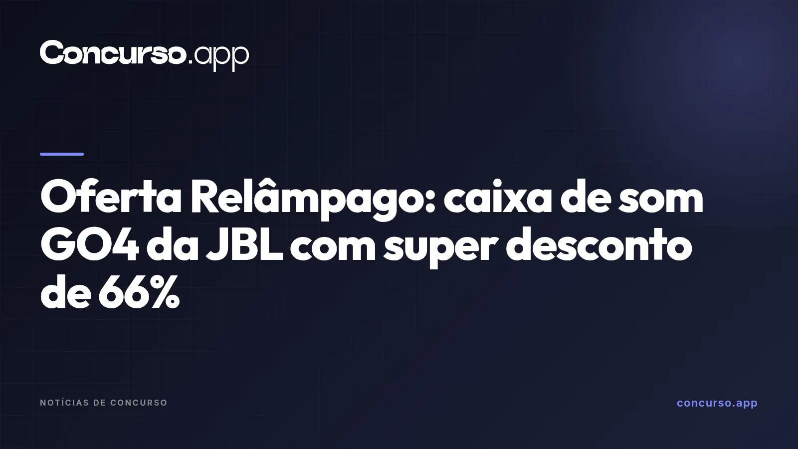 Oferta Relâmpago: caixa de som GO4 da JBL com super desconto de 66%