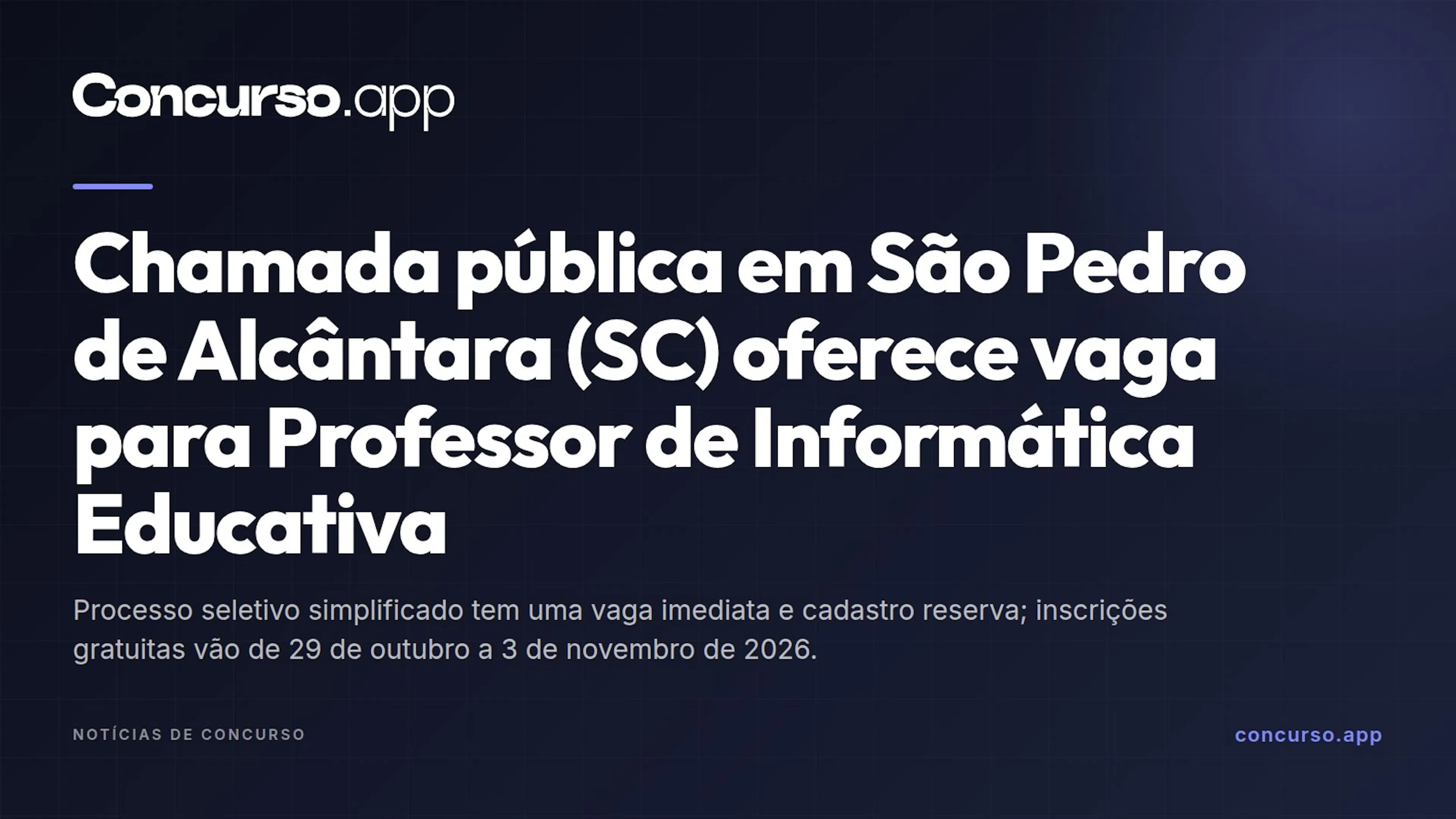 Chamada pública em São Pedro de Alcântara (SC) oferece vaga para Professor de Informática Educativa