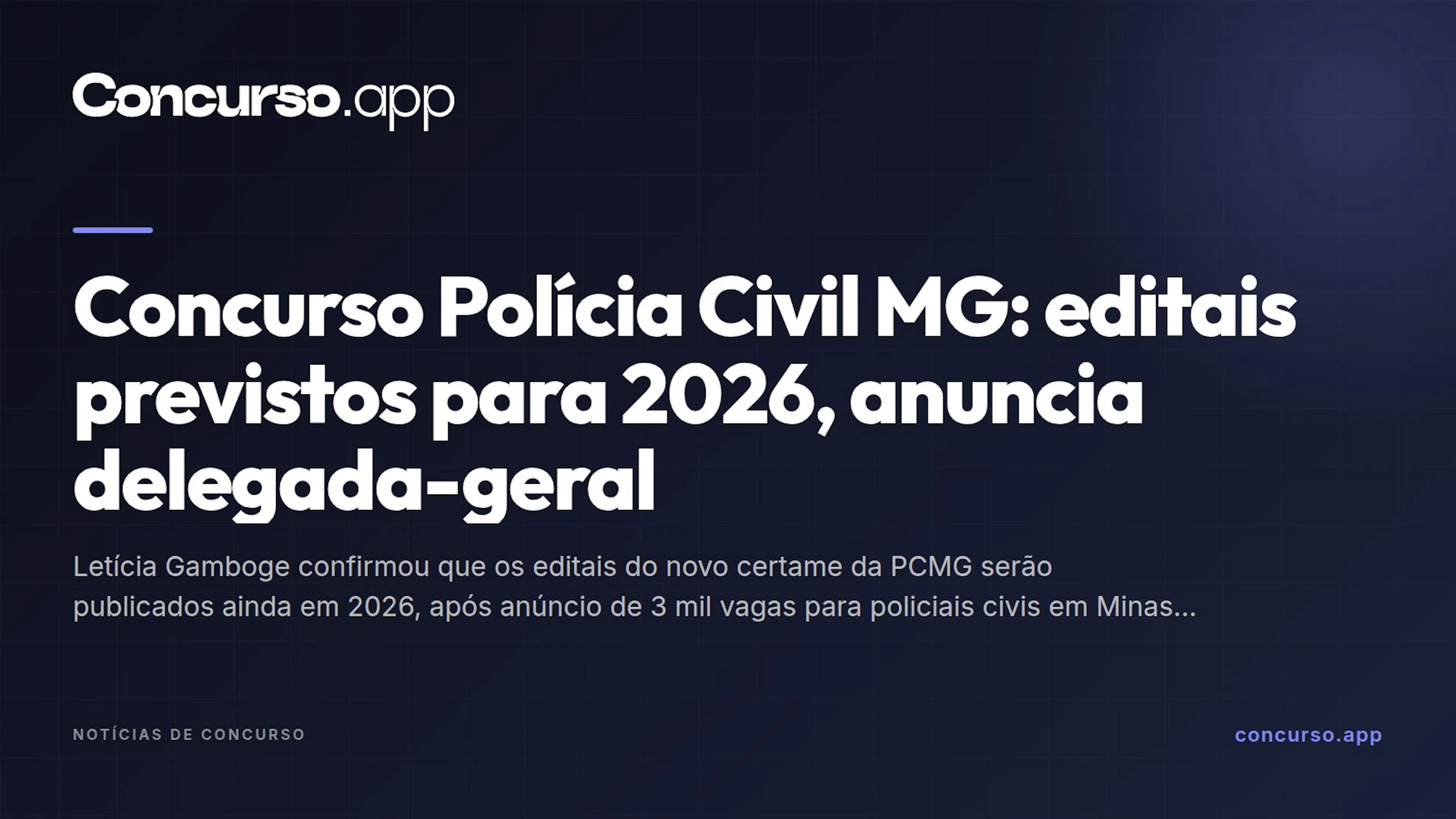Concurso Polícia Civil MG: editais previstos para 2026, anuncia delegada-geral