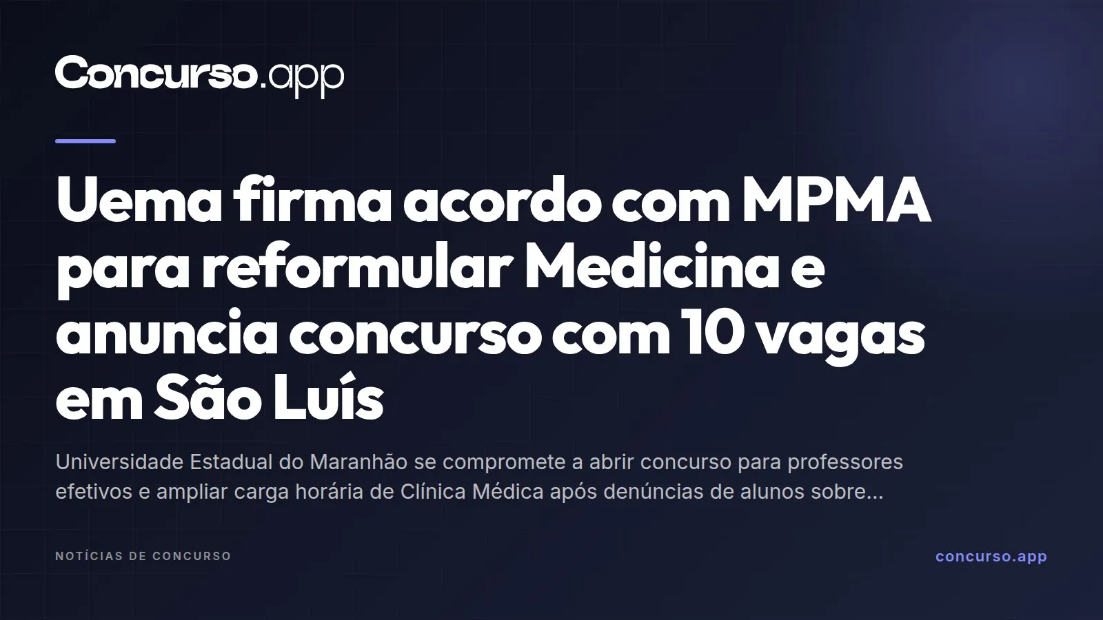 Uema firma acordo com MPMA para reformular Medicina e anuncia concurso com 10 vagas em São Luís