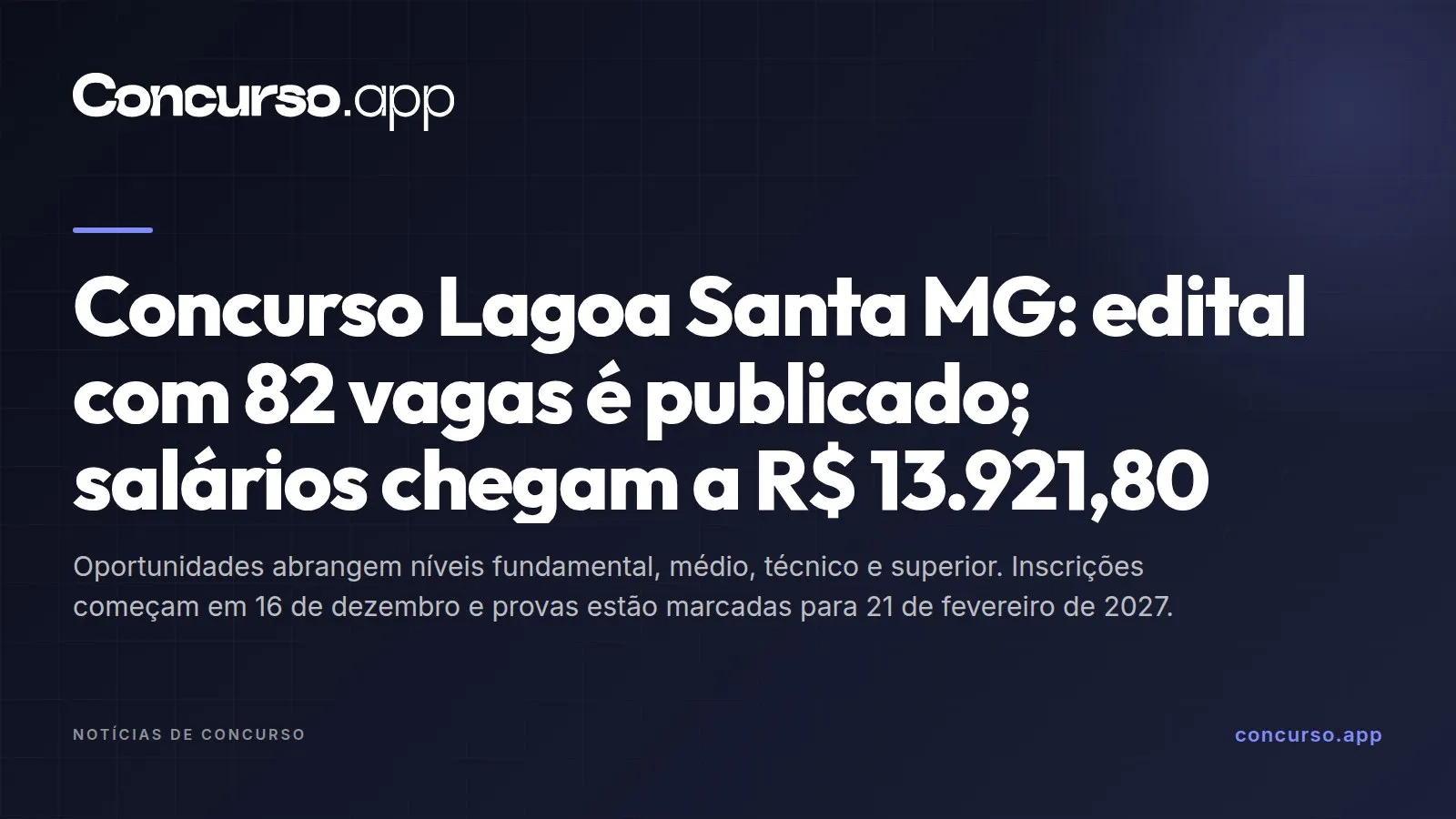 Concurso Lagoa Santa MG: edital com 82 vagas é publicado; salários chegam a R$ 13.921,80