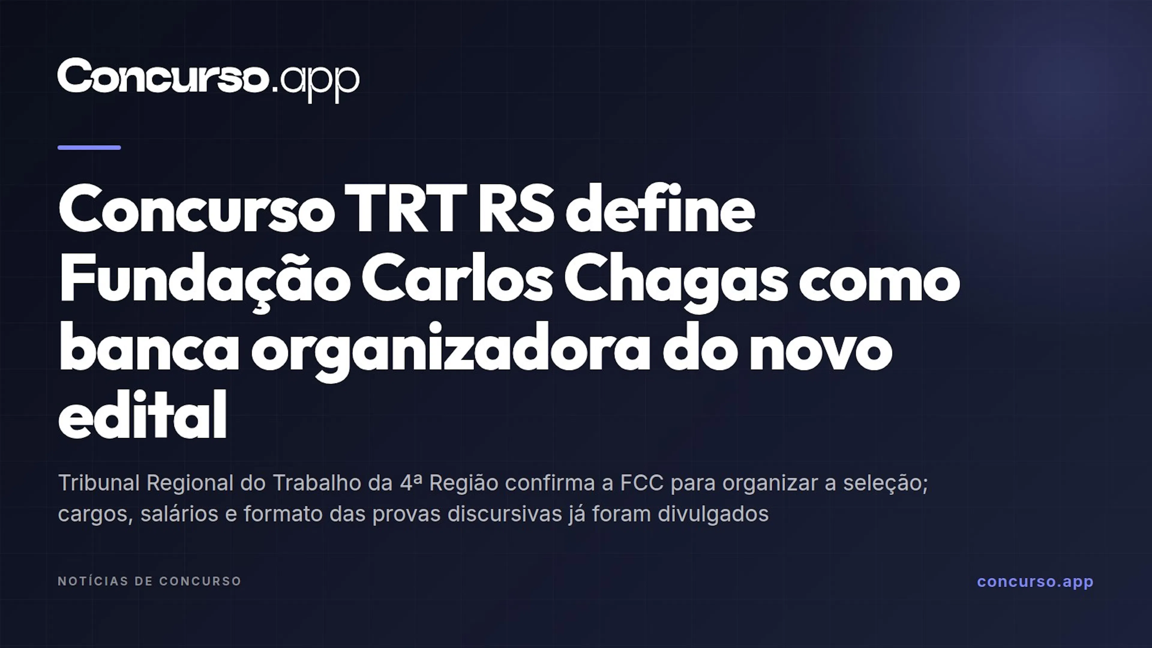 Concurso TRT RS define Fundação Carlos Chagas como banca organizadora do novo edital