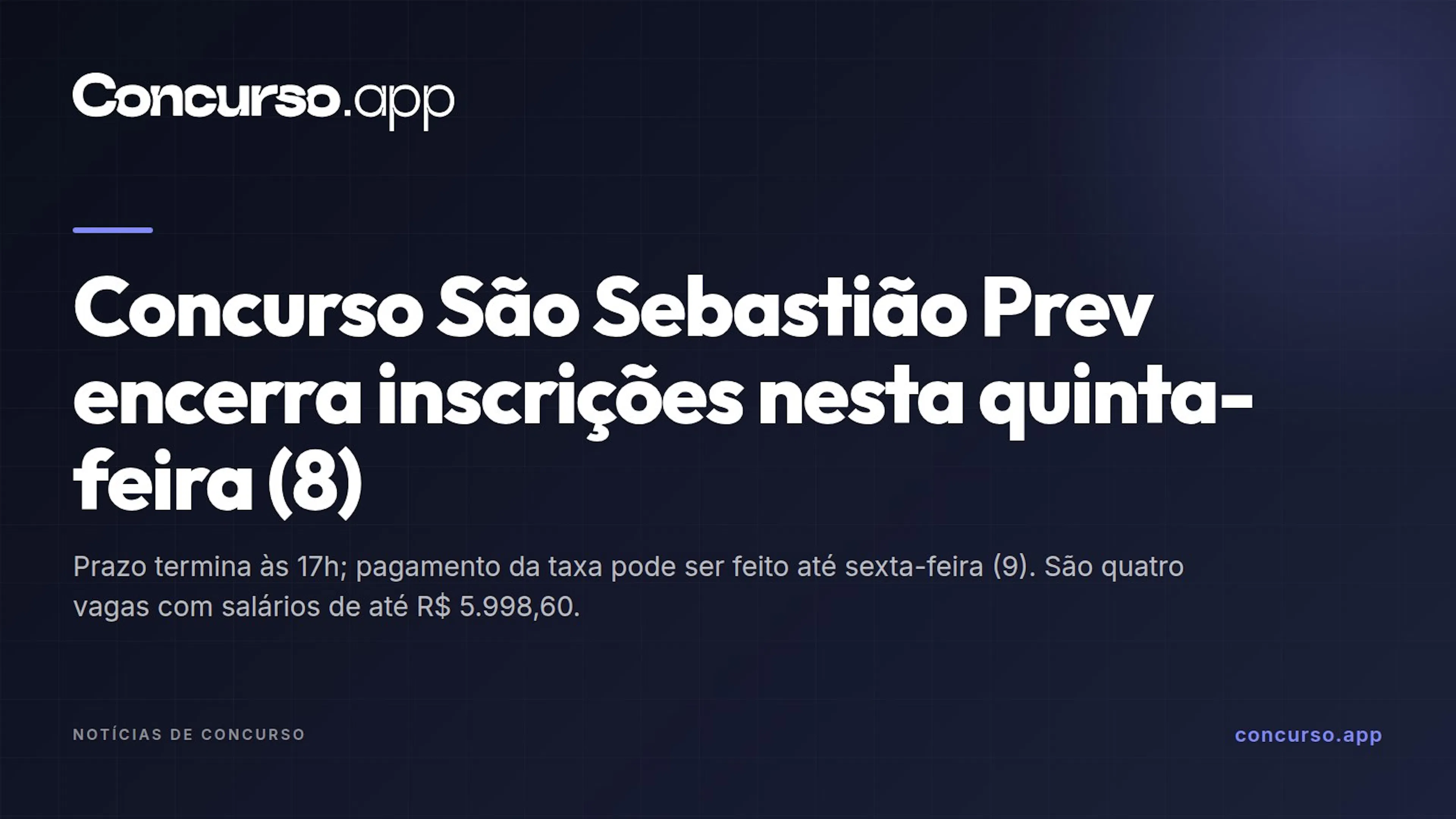 Concurso São Sebastião Prev encerra inscrições nesta quinta-feira (8)