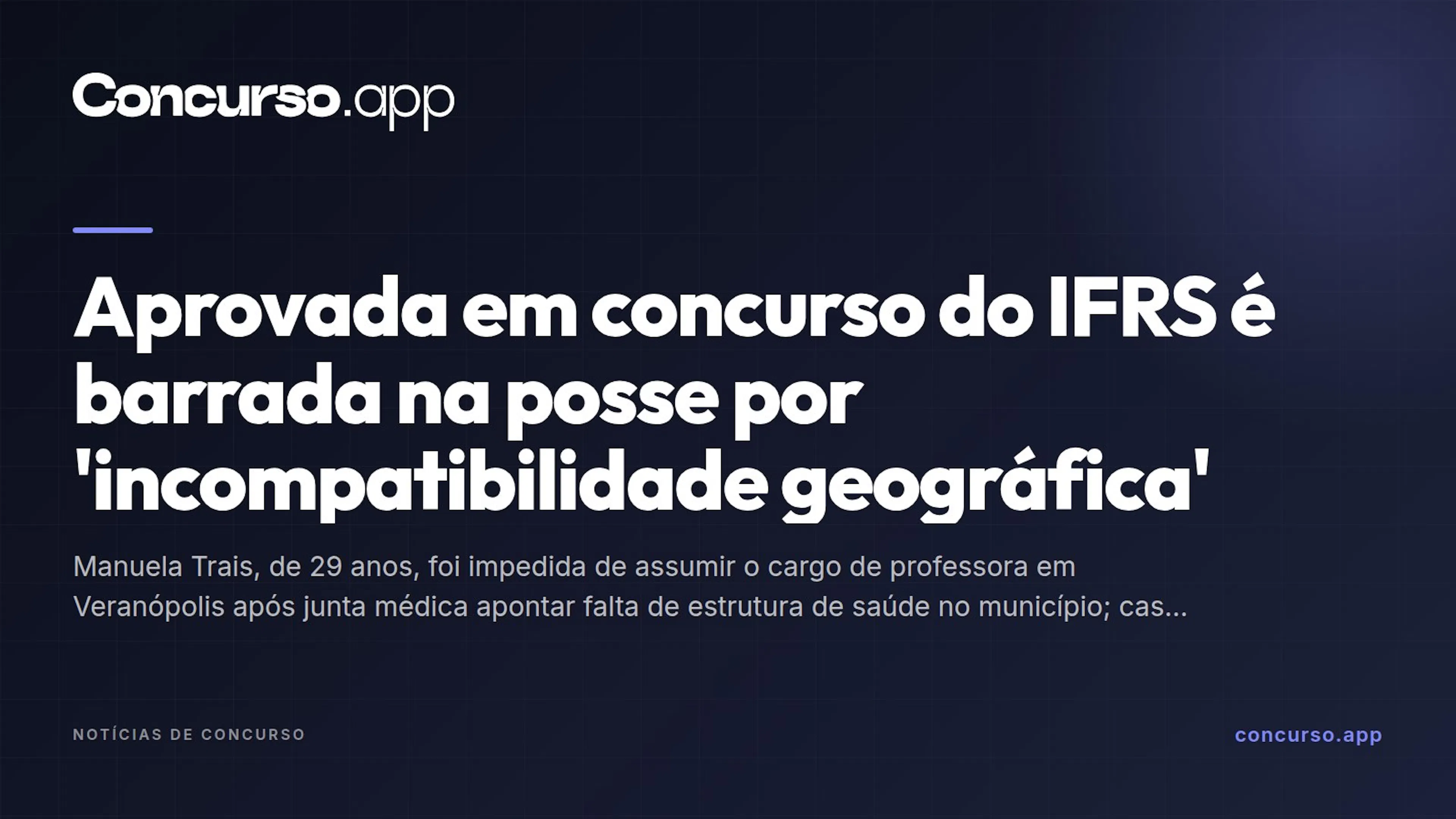 Aprovada em concurso do IFRS é barrada na posse por 'incompatibilidade geográfica'