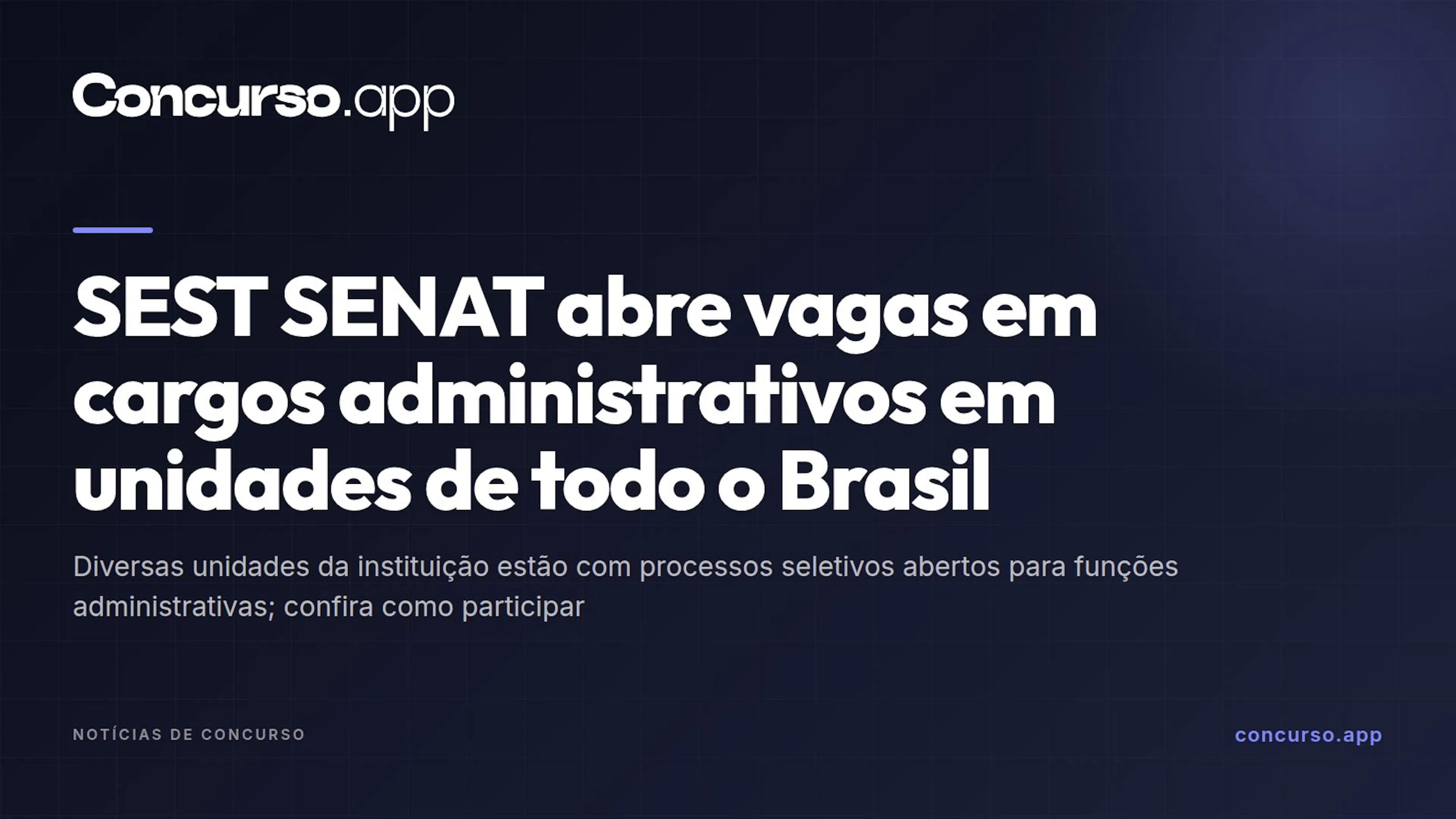 SEST SENAT abre vagas em cargos administrativos em unidades de todo o Brasil