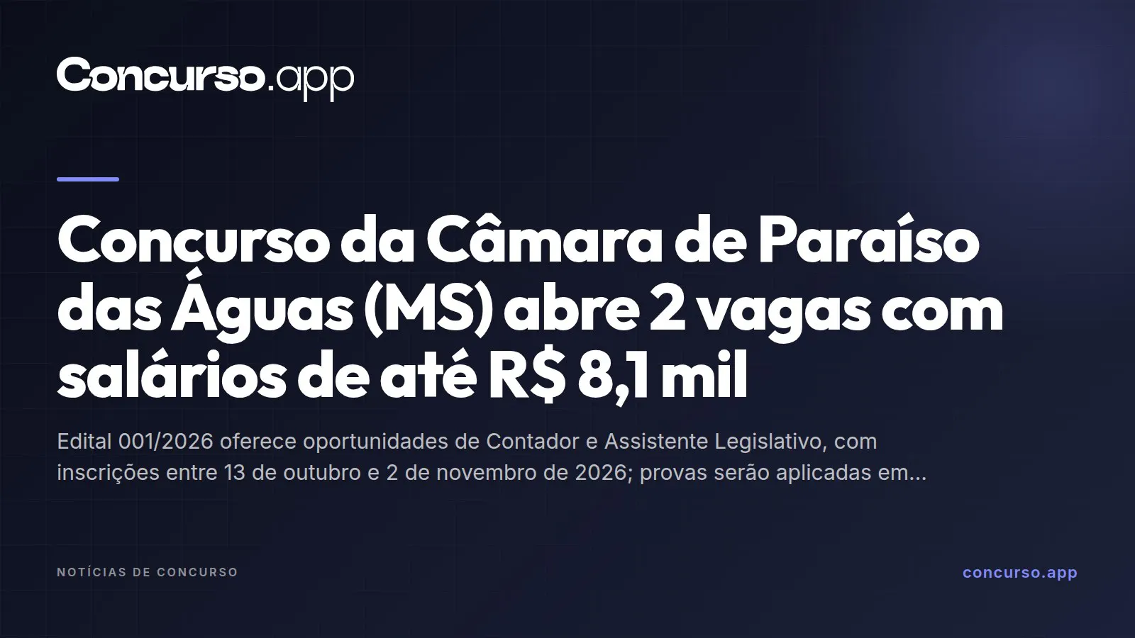 Concurso da Câmara de Paraíso das Águas (MS) abre 2 vagas com salários de até R$ 8,1 mil