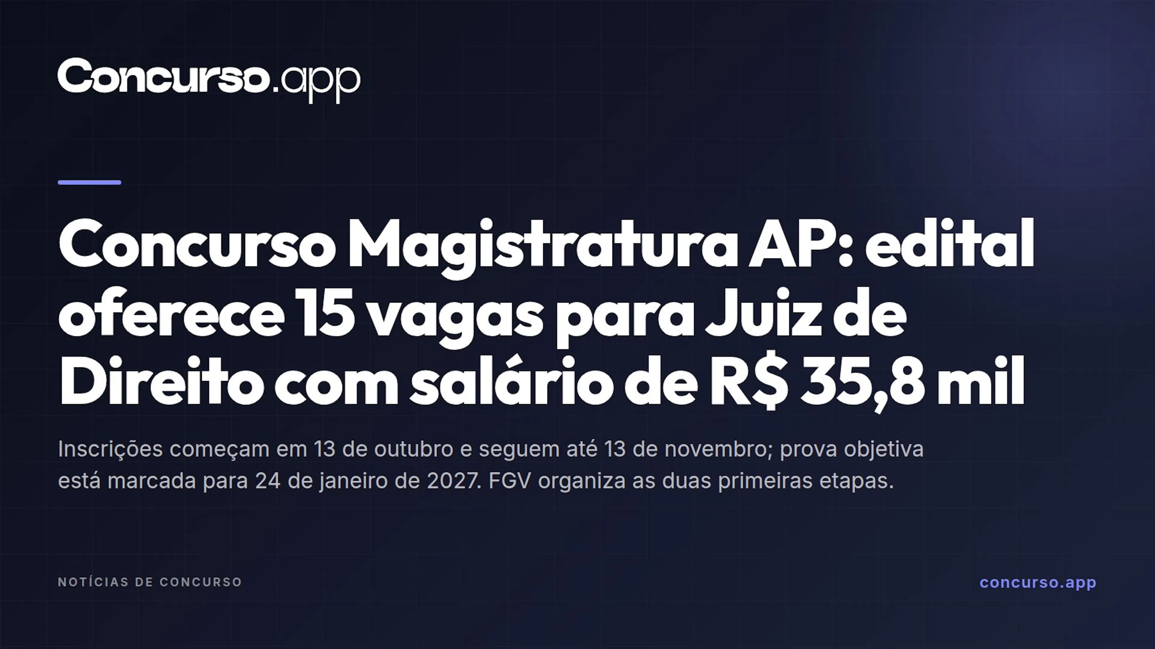Concurso Magistratura AP: edital oferece 15 vagas para Juiz de Direito com salário de R$ 35,8 mil