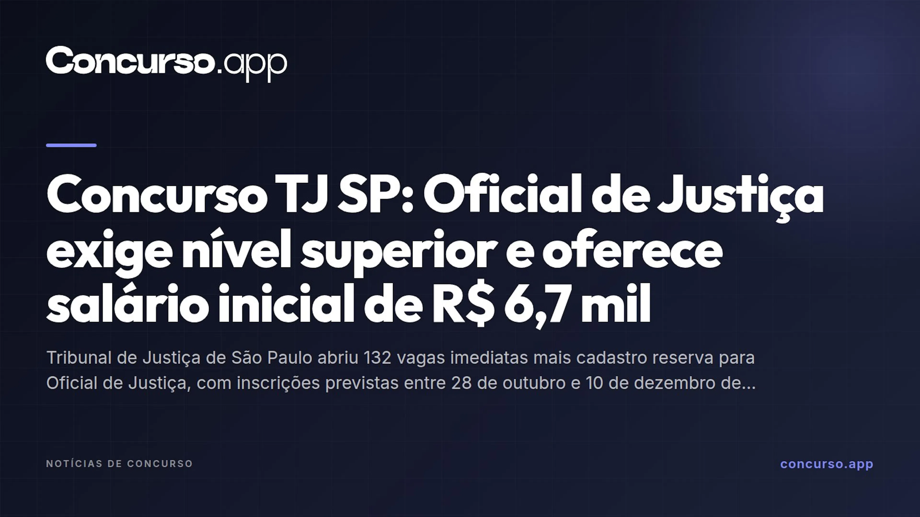 Concurso TJ SP: Oficial de Justiça exige nível superior e oferece salário inicial de R$ 6,7 mil