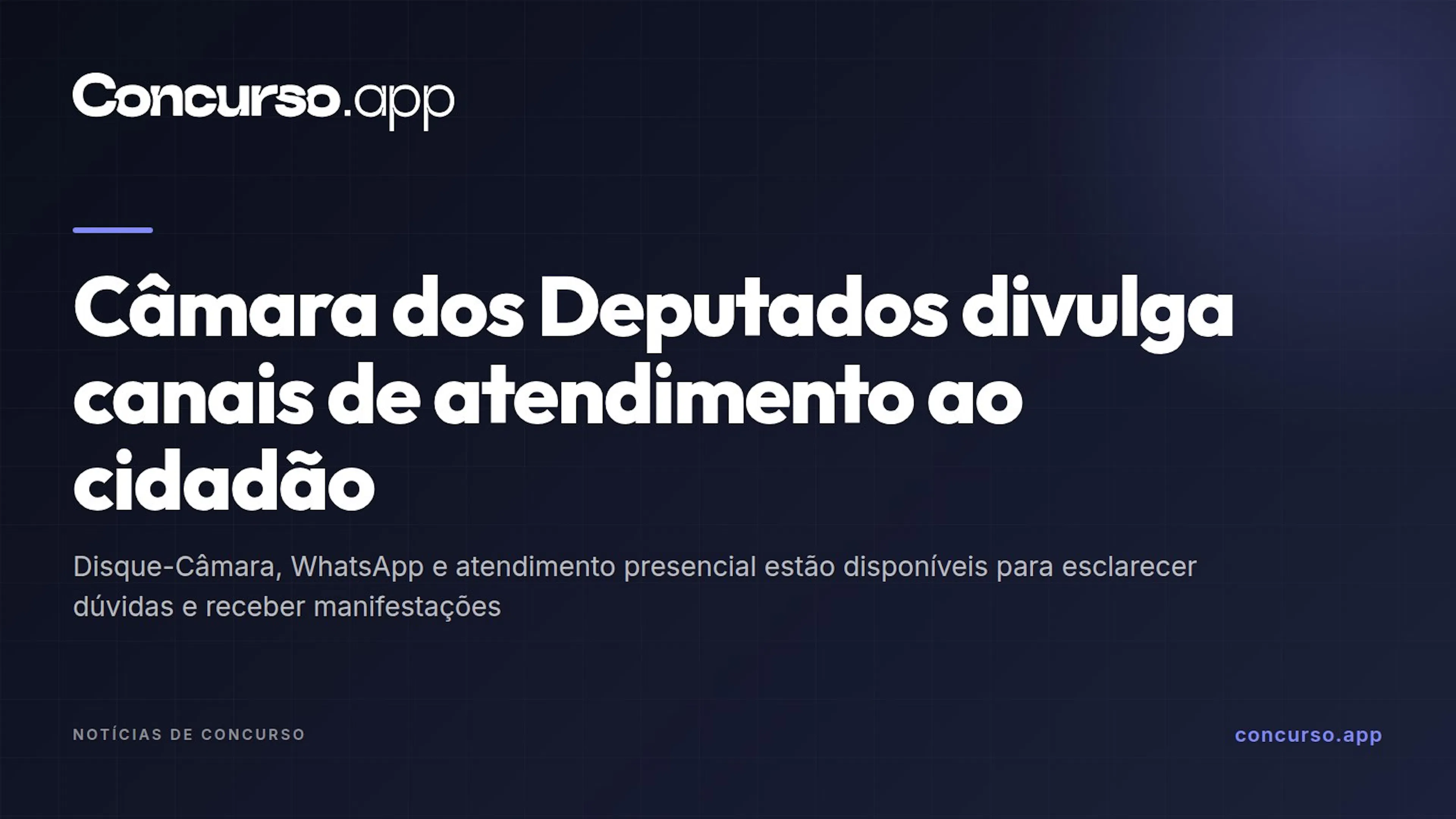Câmara dos Deputados divulga canais de atendimento ao cidadão