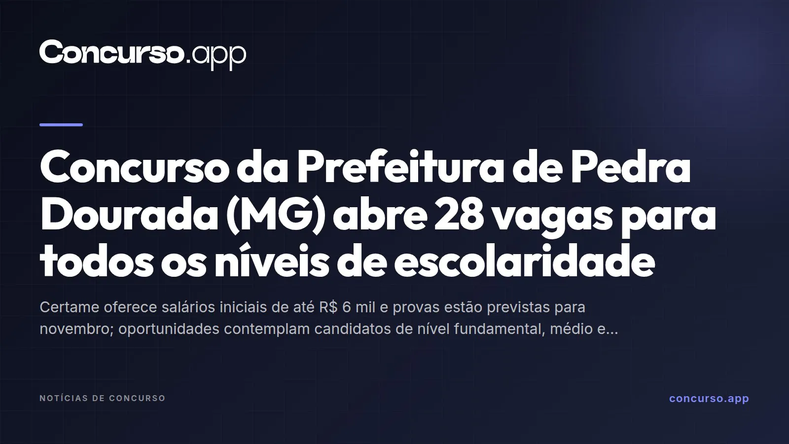 Concurso da Prefeitura de Pedra Dourada (MG) abre 28 vagas para todos os níveis de escolaridade