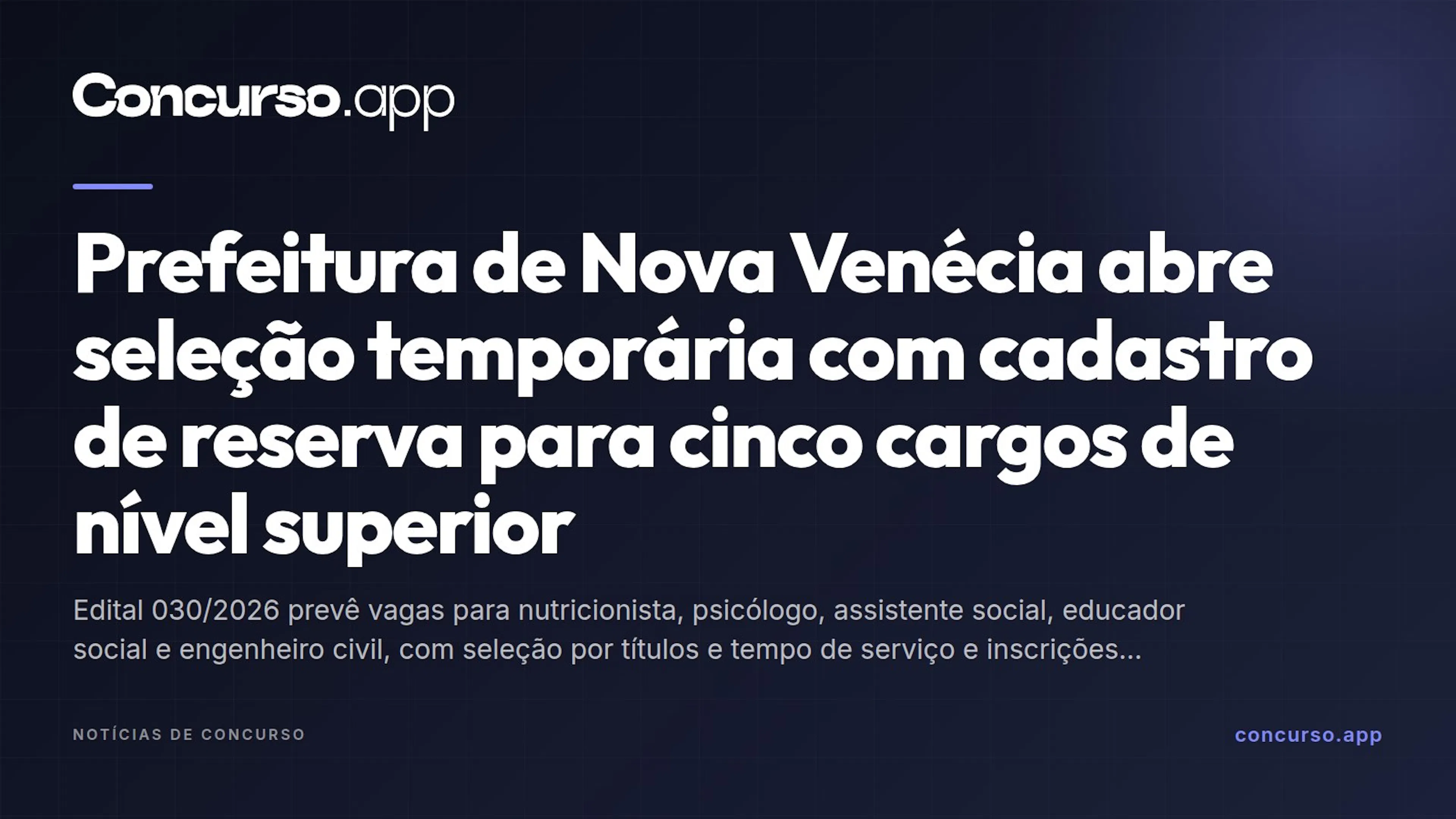 Prefeitura de Nova Venécia abre seleção temporária com cadastro de reserva para cinco cargos de nível superior