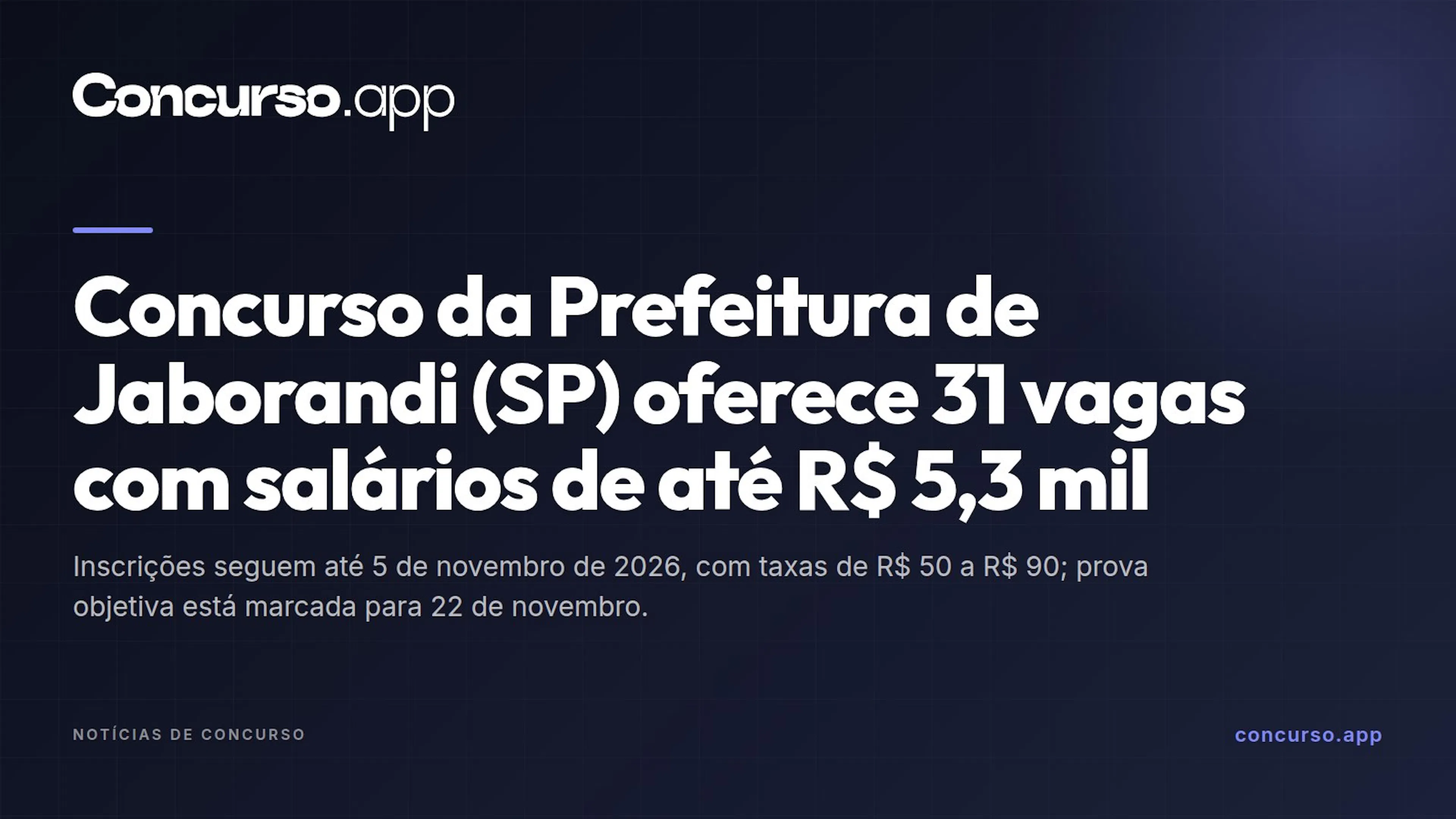 Concurso da Prefeitura de Jaborandi (SP) oferece 31 vagas com salários de até R$ 5,3 mil