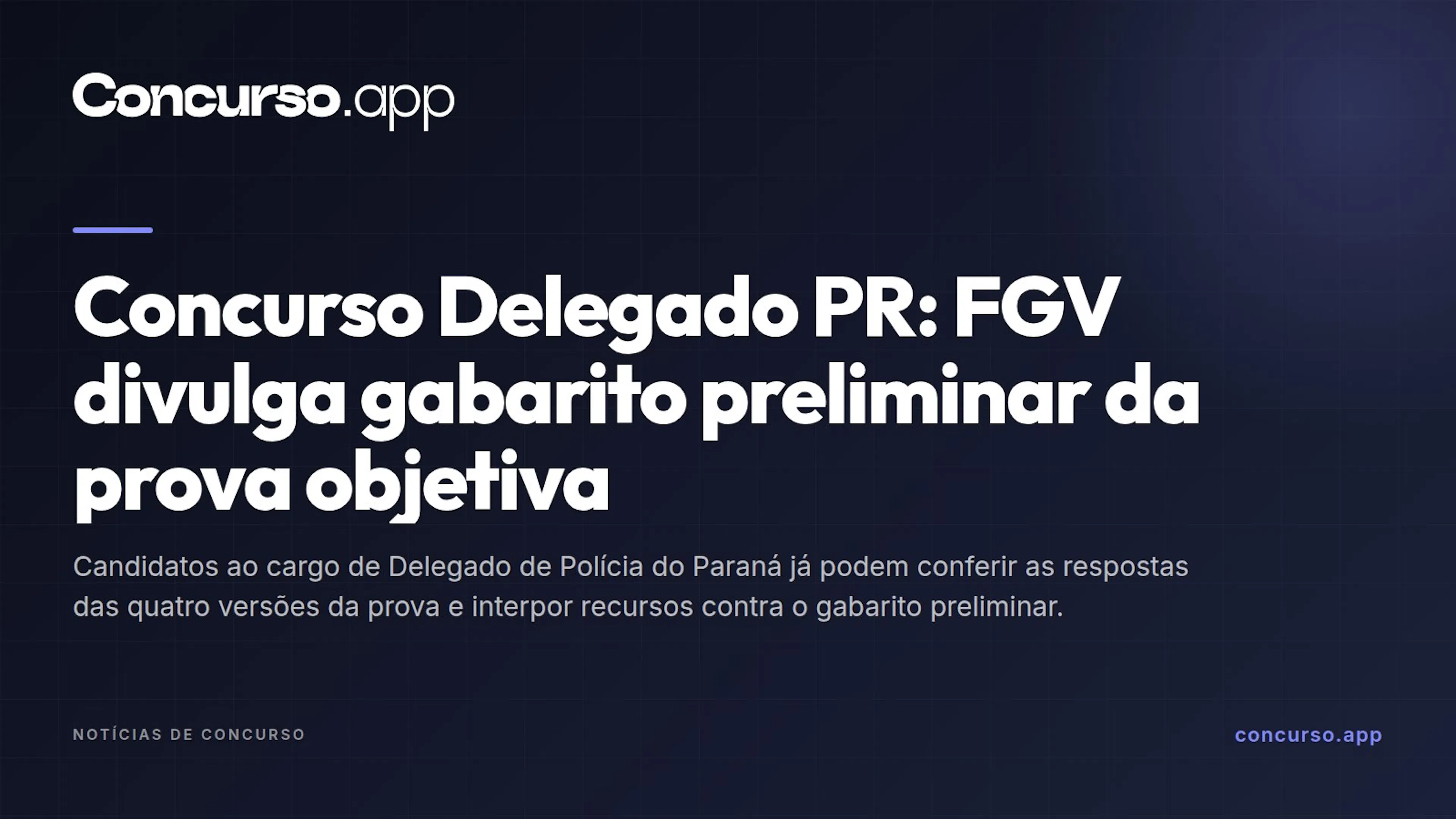 Concurso Delegado PR: FGV divulga gabarito preliminar da prova objetiva