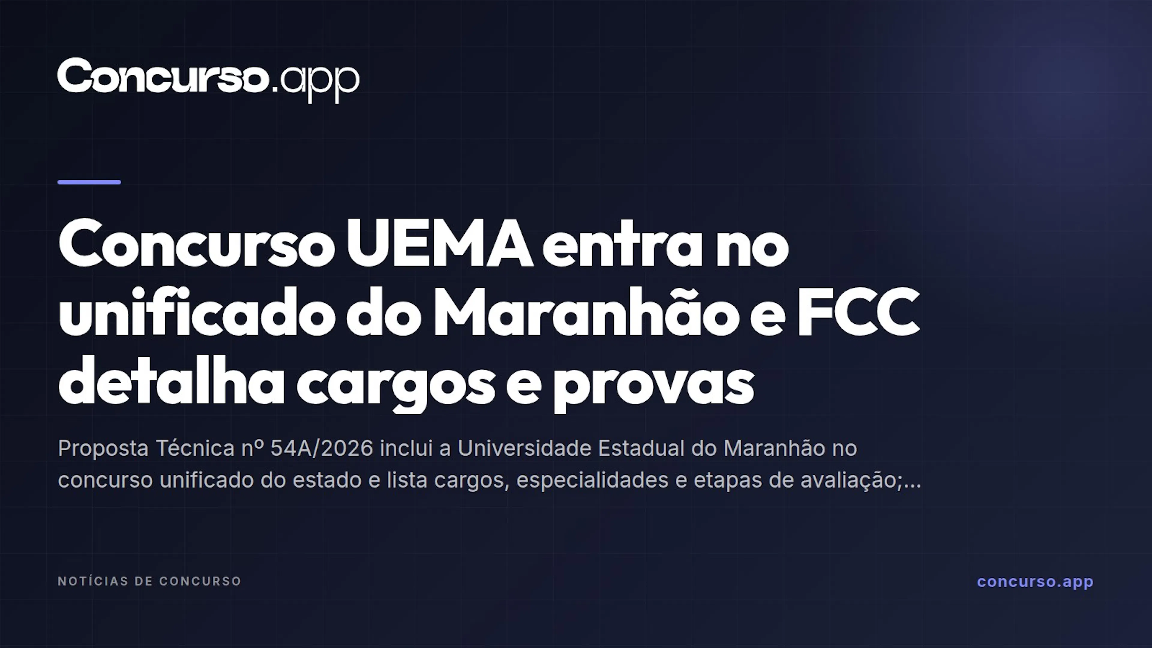 Concurso UEMA entra no unificado do Maranhão e FCC detalha cargos e provas