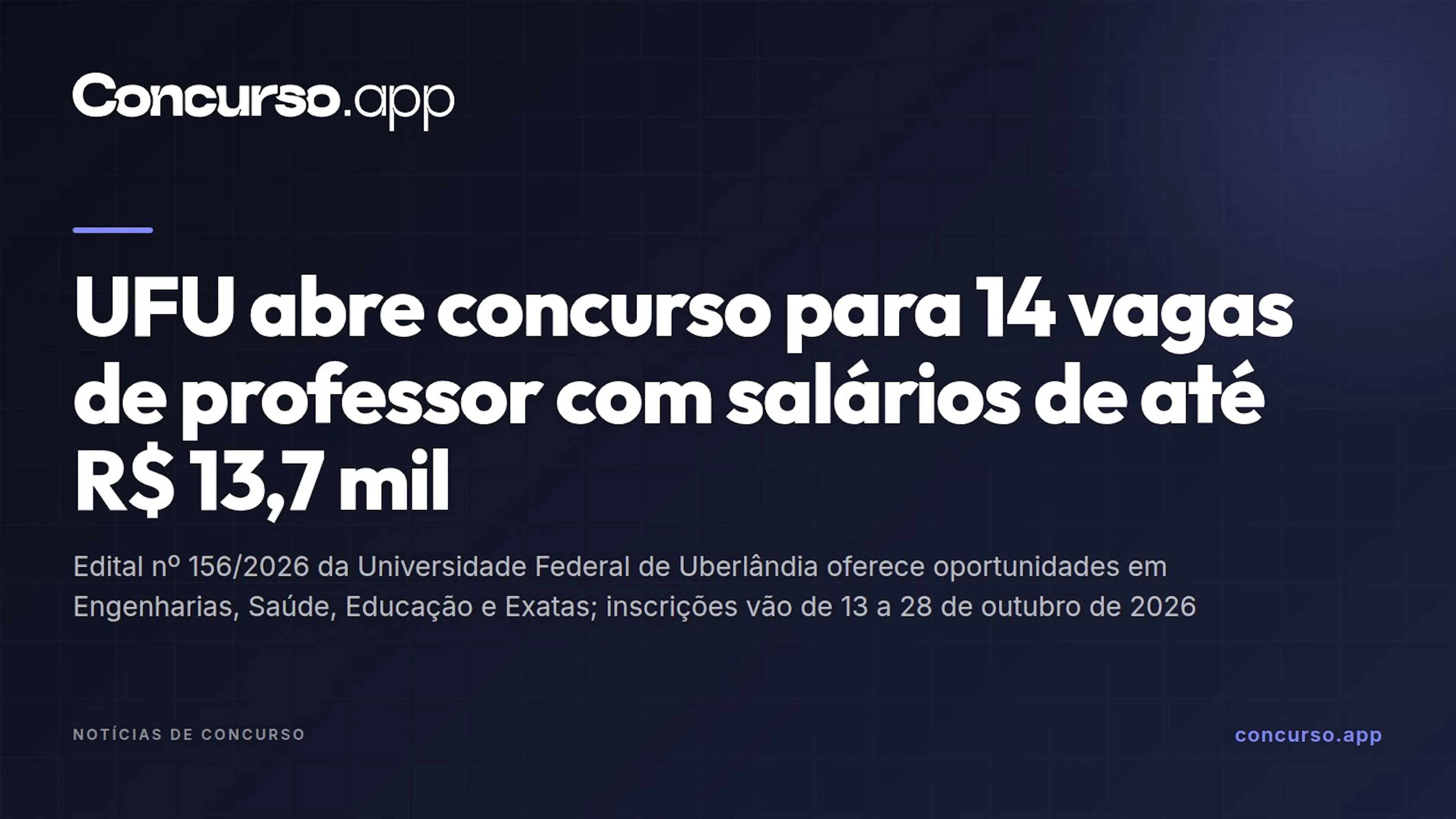 UFU abre concurso para 14 vagas de professor com salários de até R$ 13,7 mil