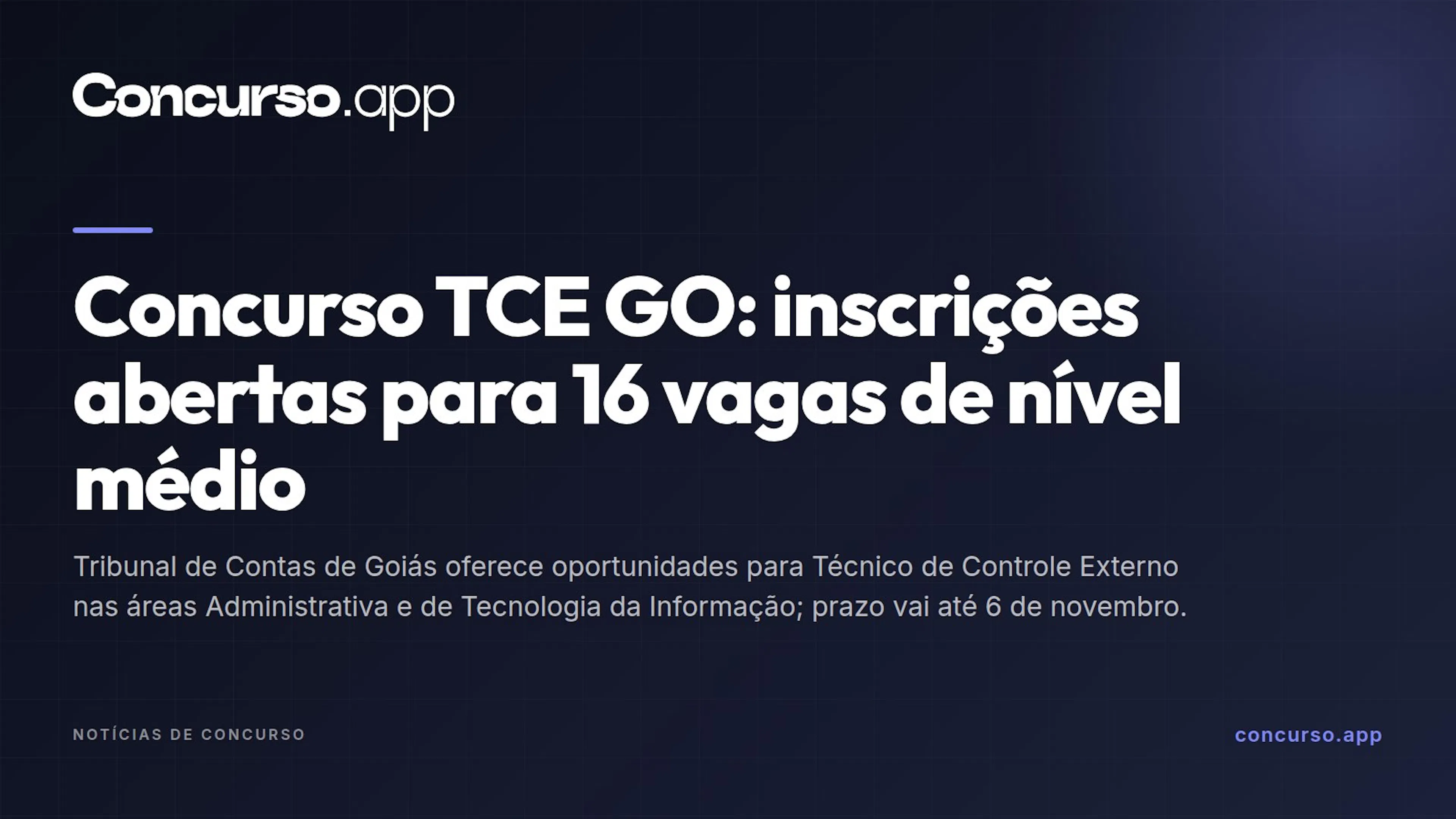Concurso TCE GO: inscrições abertas para 16 vagas de nível médio