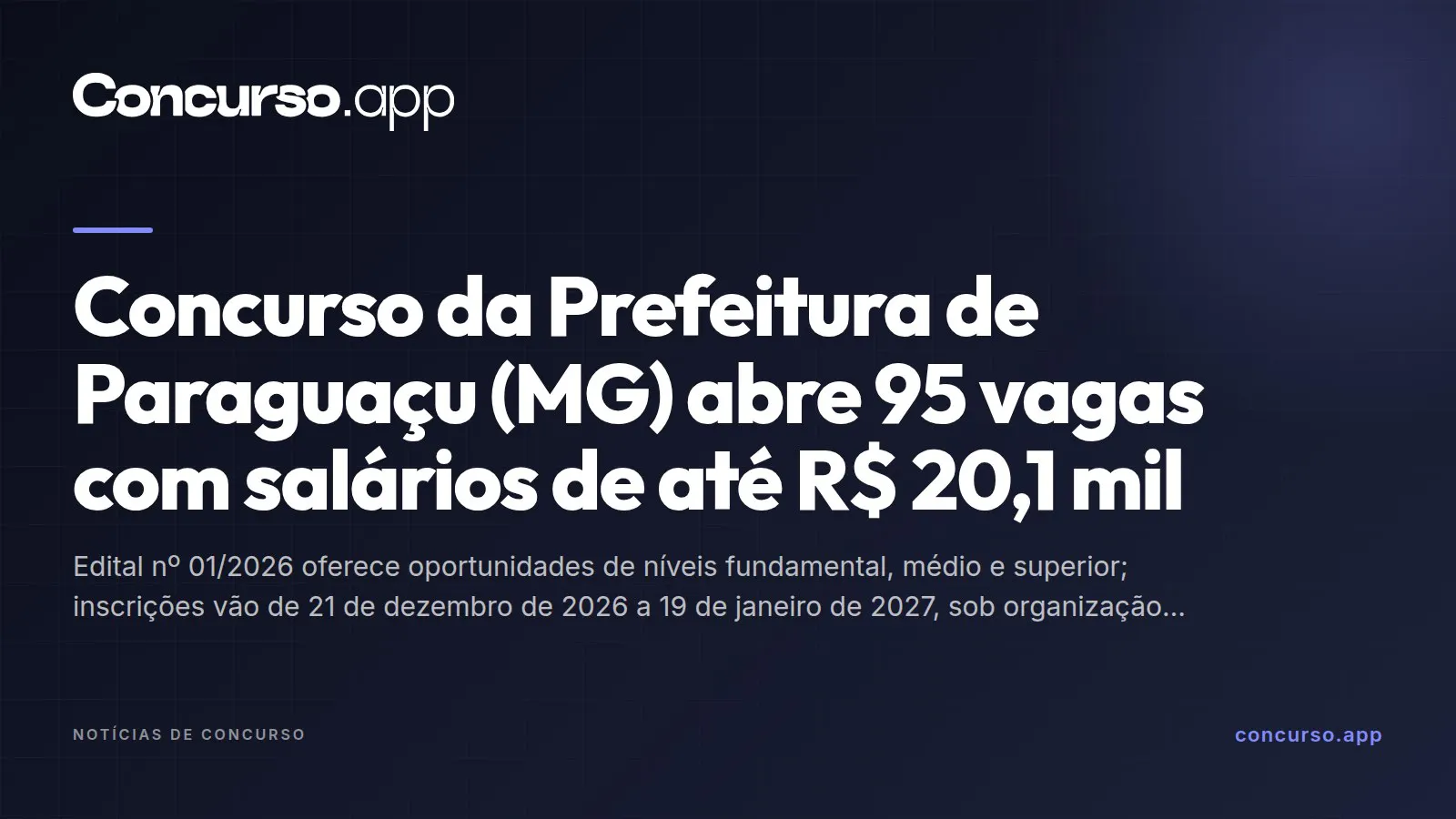 Concurso da Prefeitura de Paraguaçu (MG) abre 95 vagas com salários de até R$ 20,1 mil