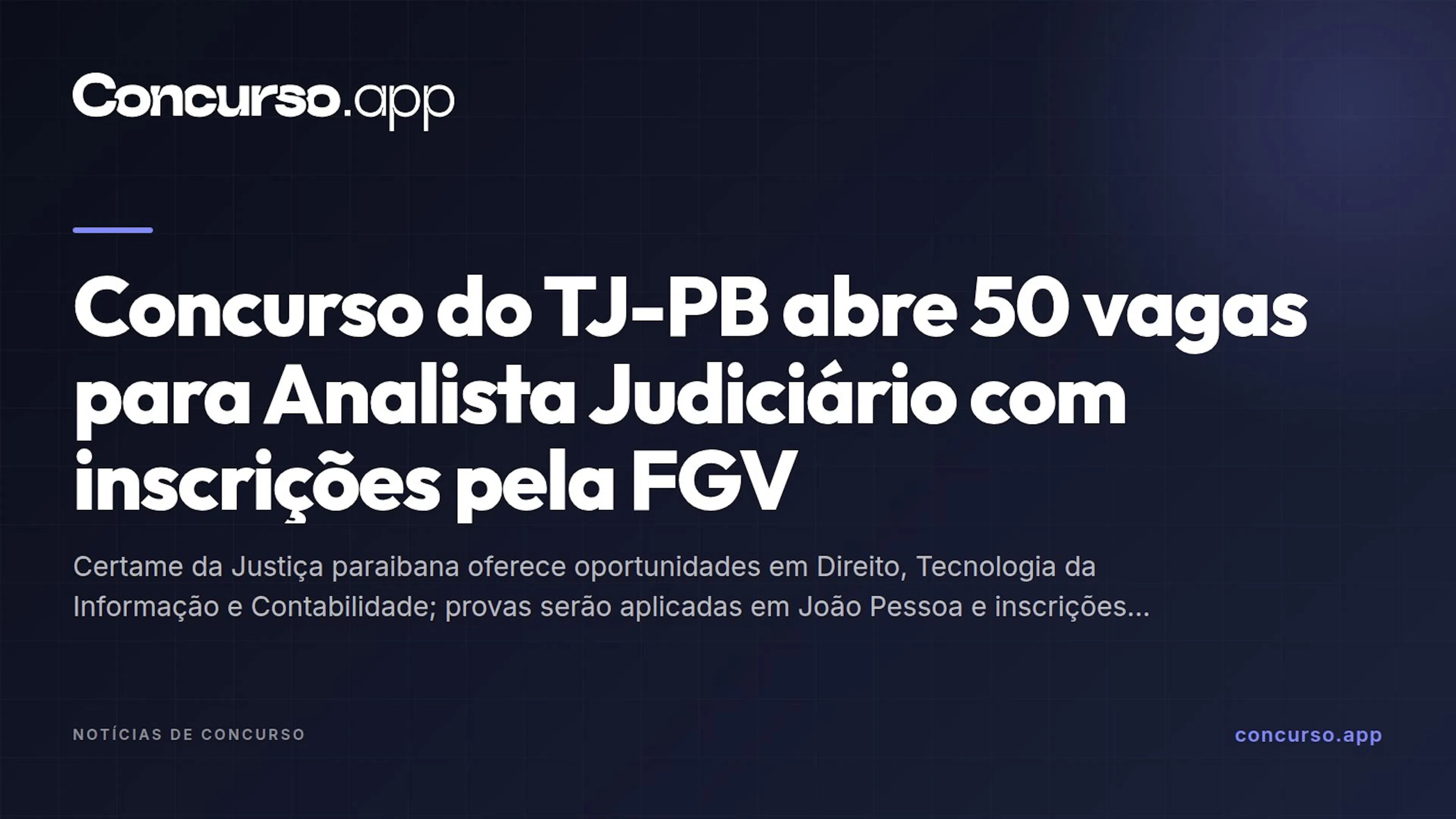 Concurso do TJ-PB abre 50 vagas para Analista Judiciário com inscrições pela FGV