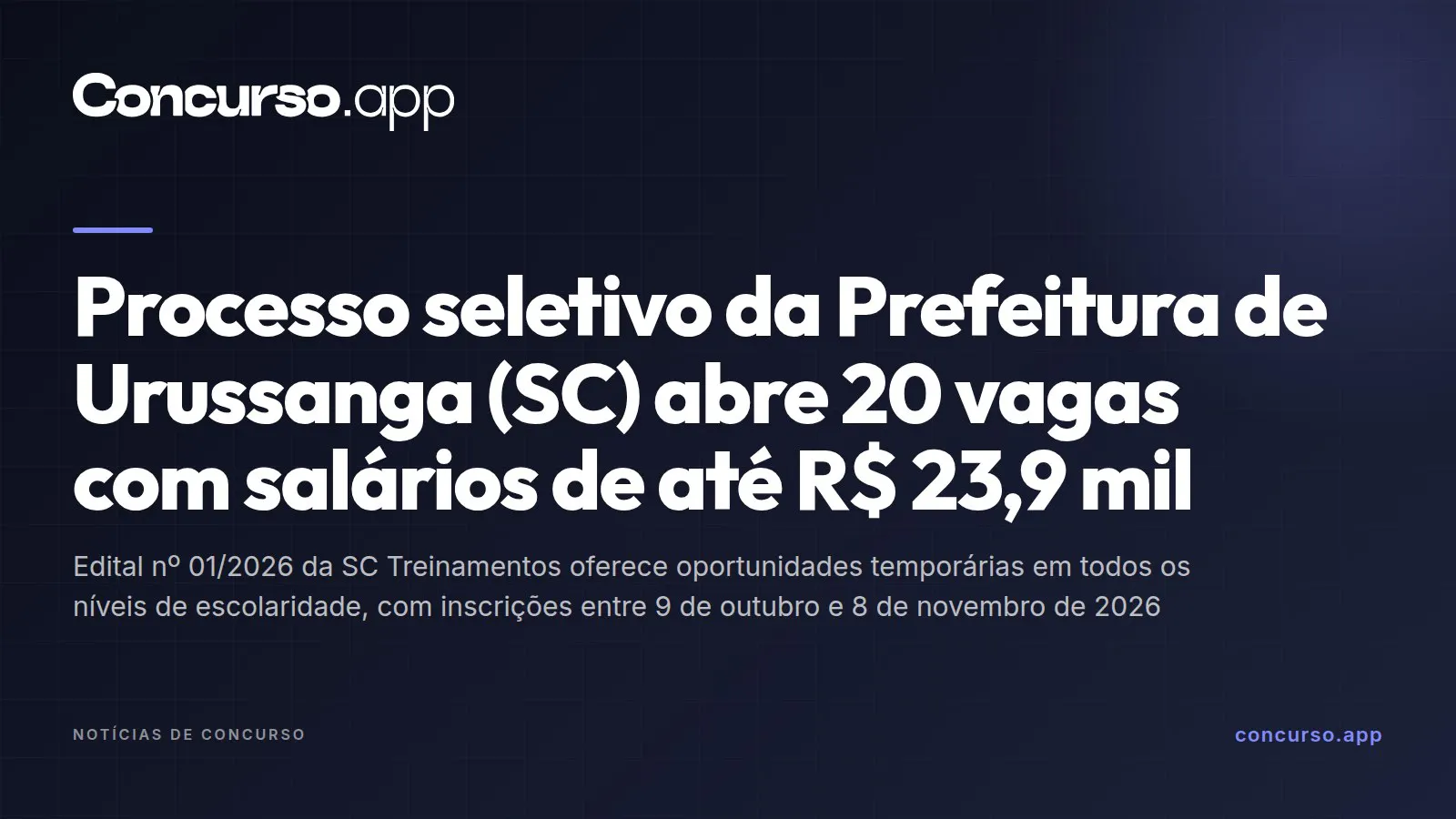 Processo seletivo da Prefeitura de Urussanga (SC) abre 20 vagas com salários de até R$ 23,9 mil