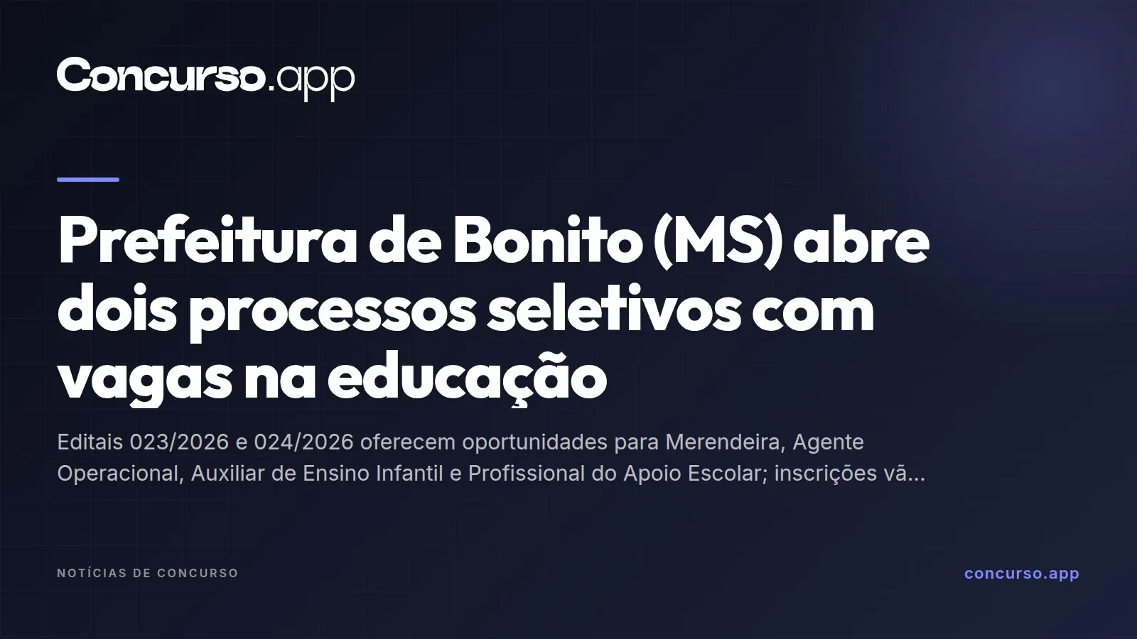 Prefeitura de Bonito (MS) abre dois processos seletivos com vagas na educação