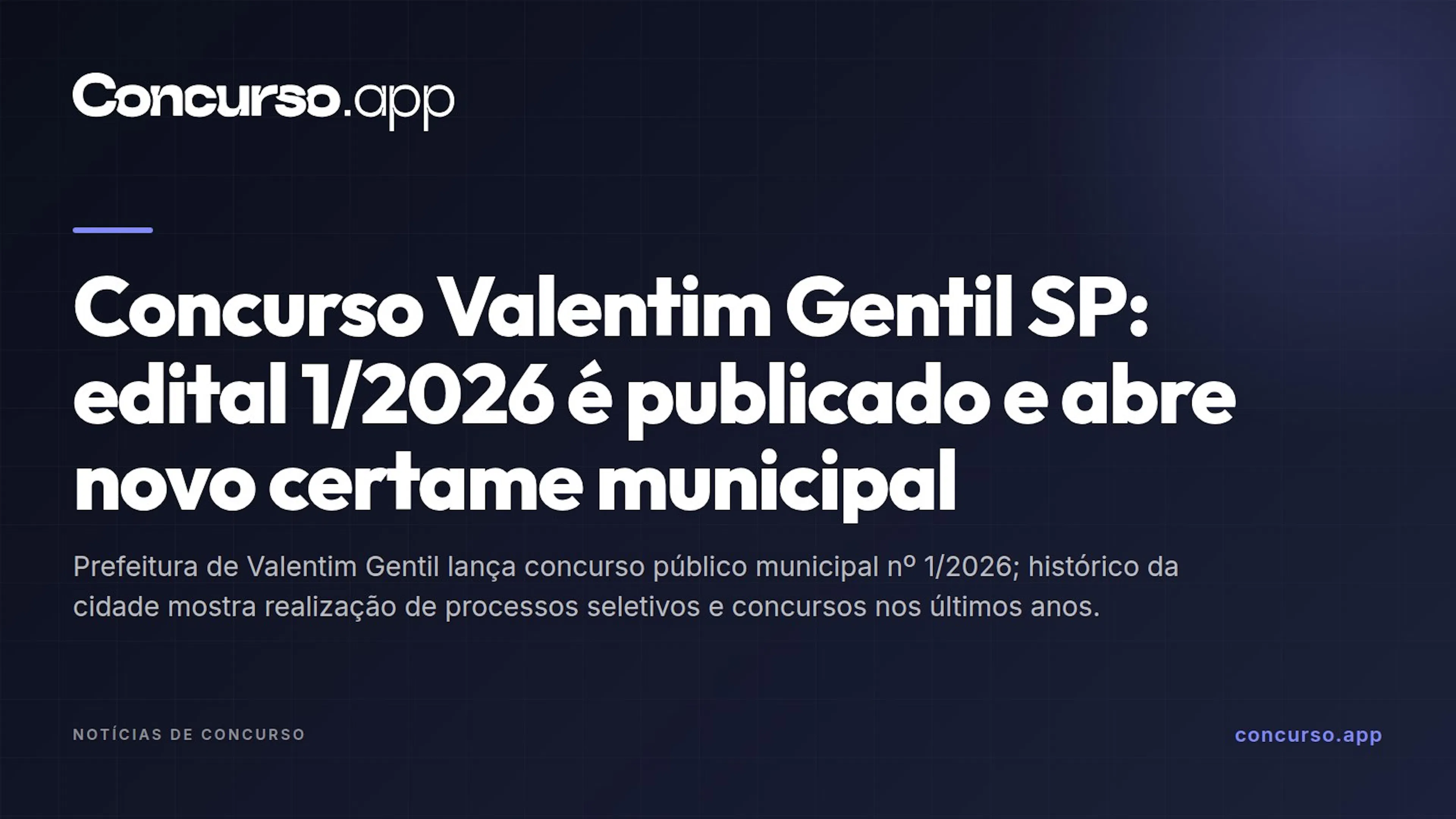 Concurso Valentim Gentil SP: edital 1/2026 é publicado e abre novo certame municipal