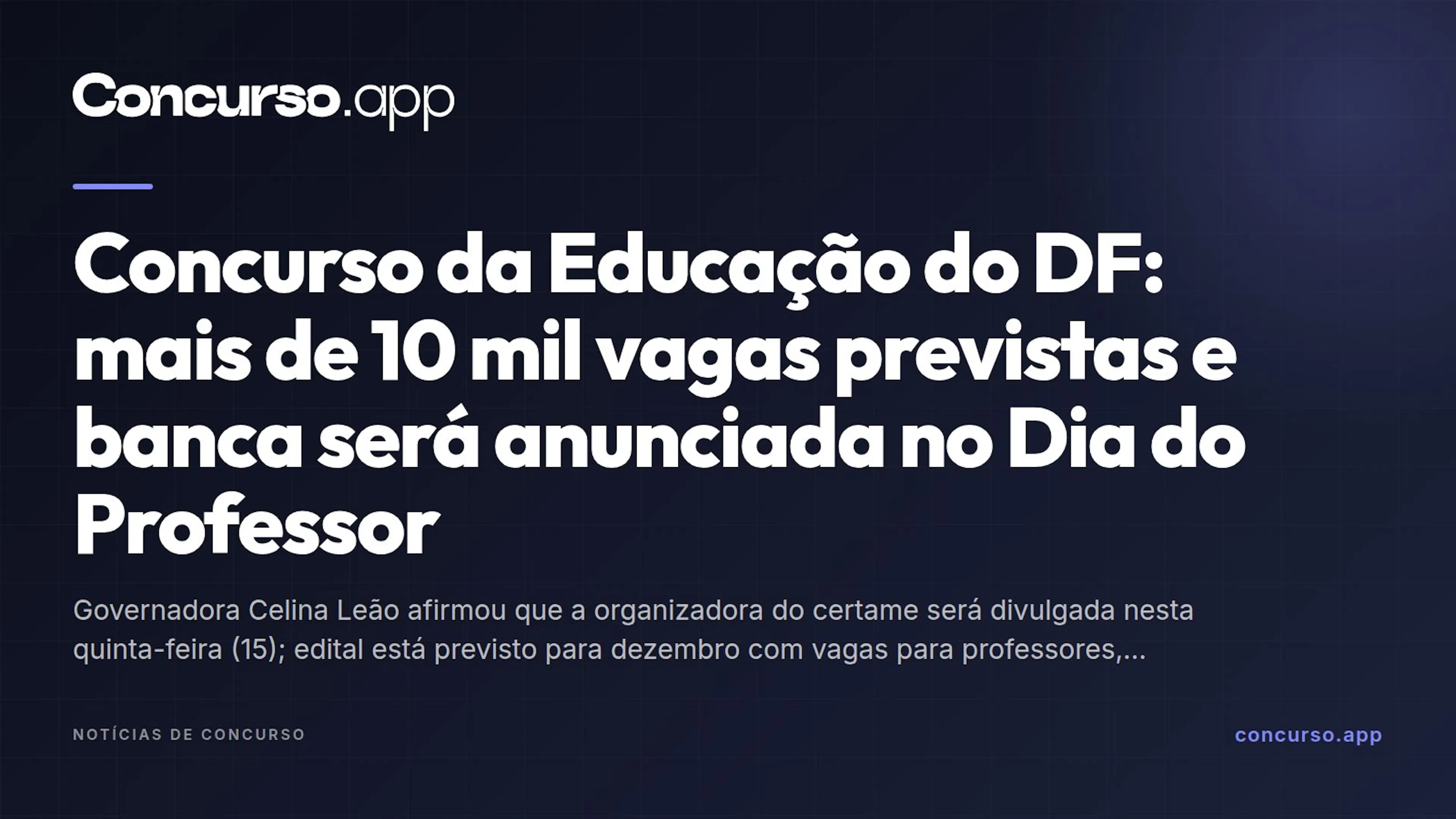 Concurso da Educação do DF: mais de 10 mil vagas previstas e banca será anunciada no Dia do Professor