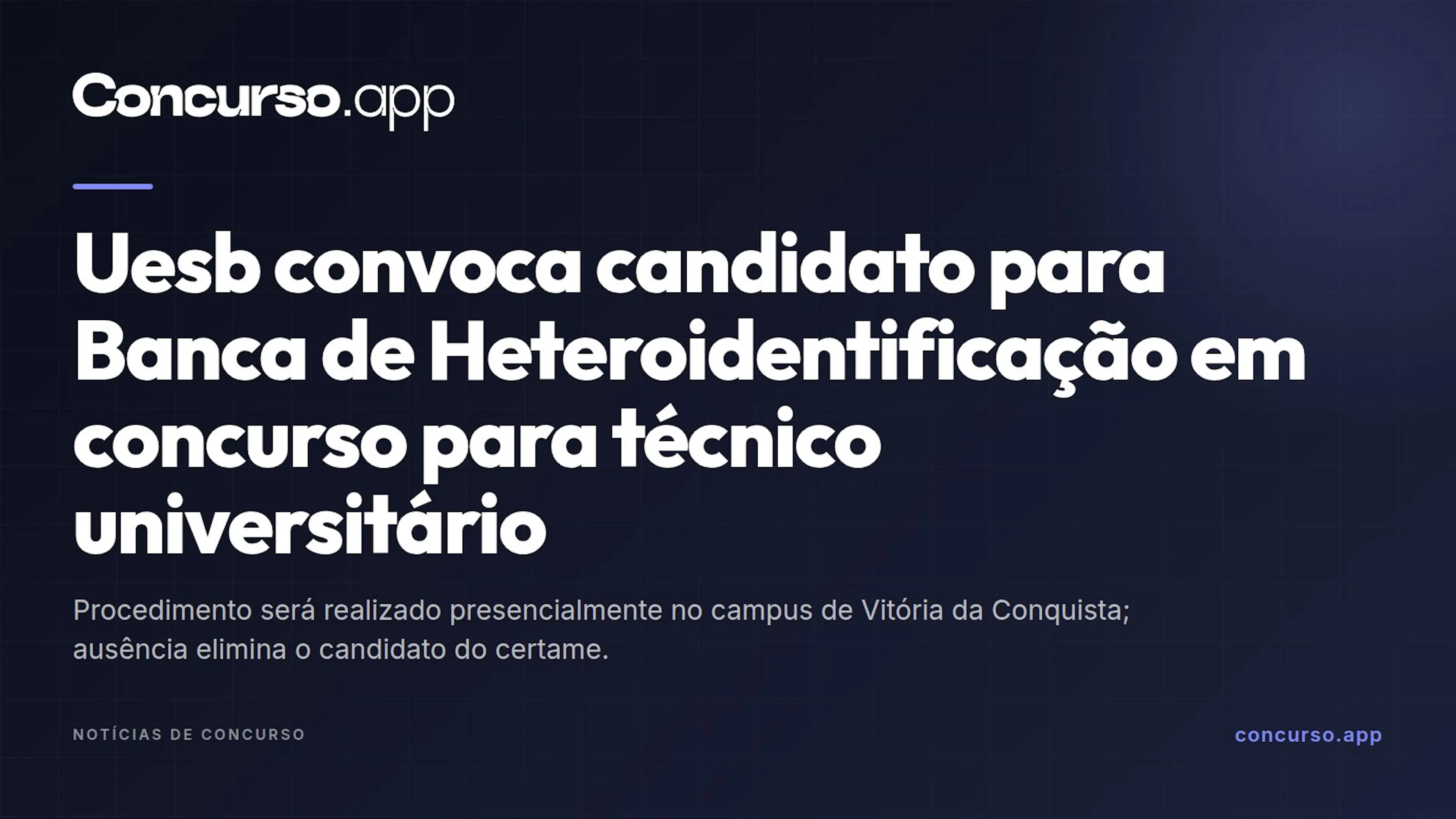 Uesb convoca candidato para Banca de Heteroidentificação em concurso para técnico universitário