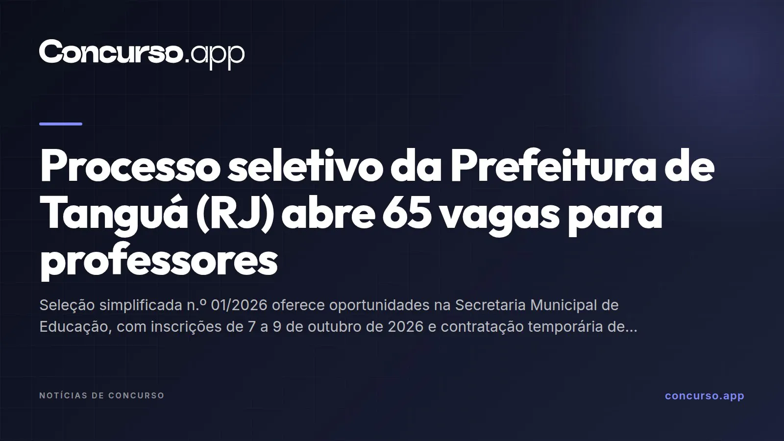 Processo seletivo da Prefeitura de Tanguá (RJ) abre 65 vagas para professores