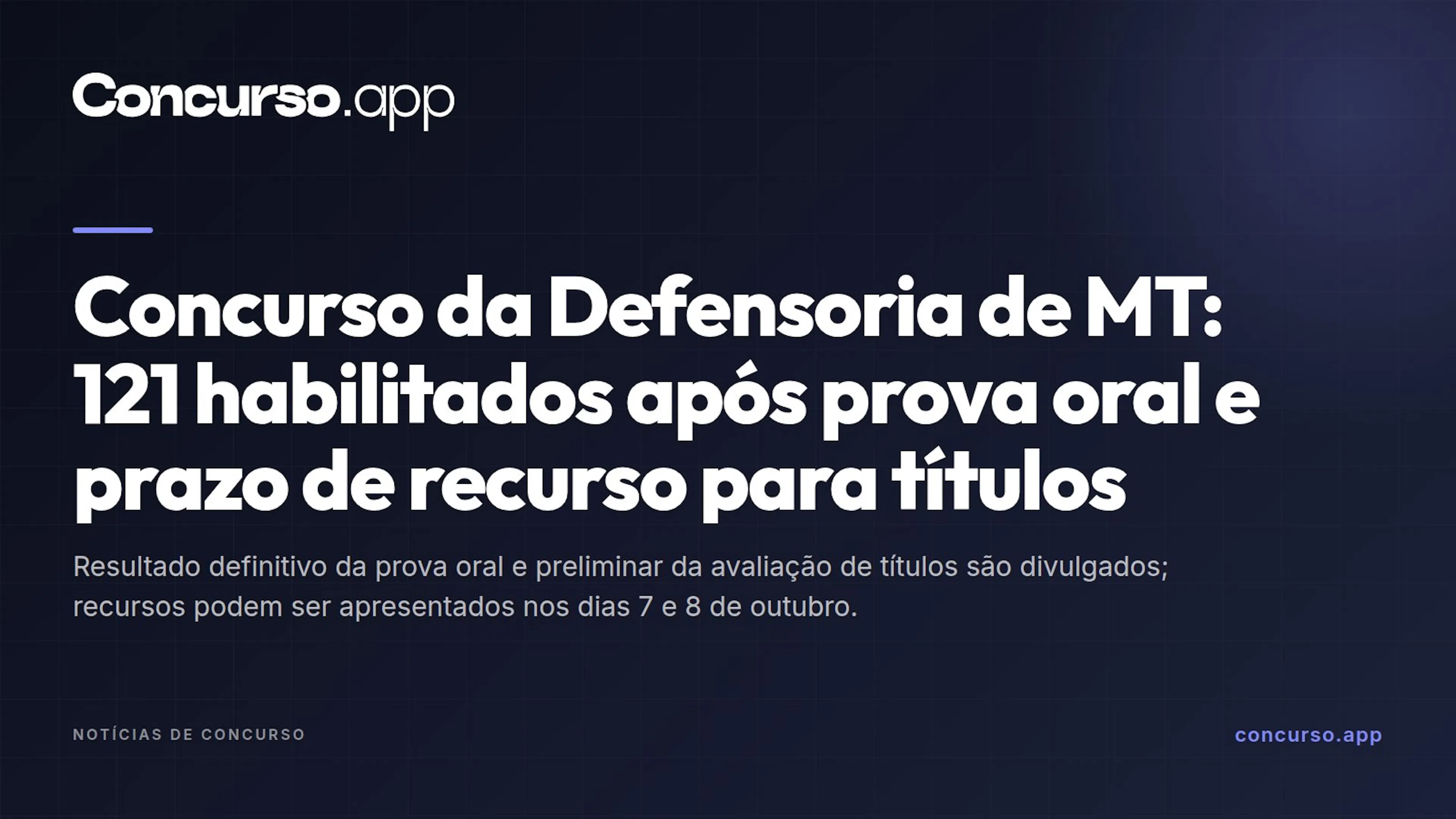 Concurso da Defensoria de MT: 121 habilitados após prova oral e prazo de recurso para títulos