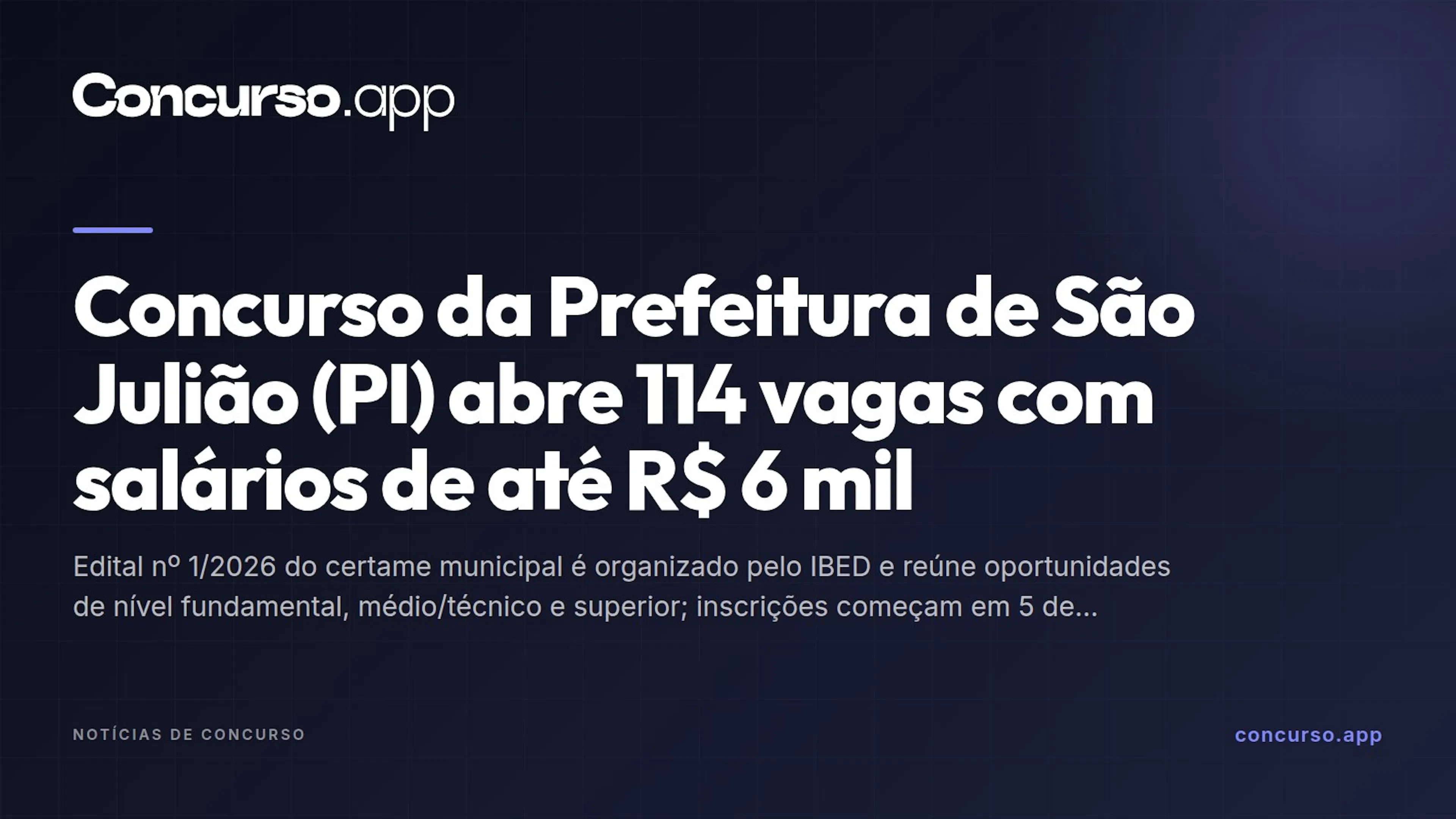 Concurso da Prefeitura de São Julião (PI) abre 114 vagas com salários de até R$ 6 mil