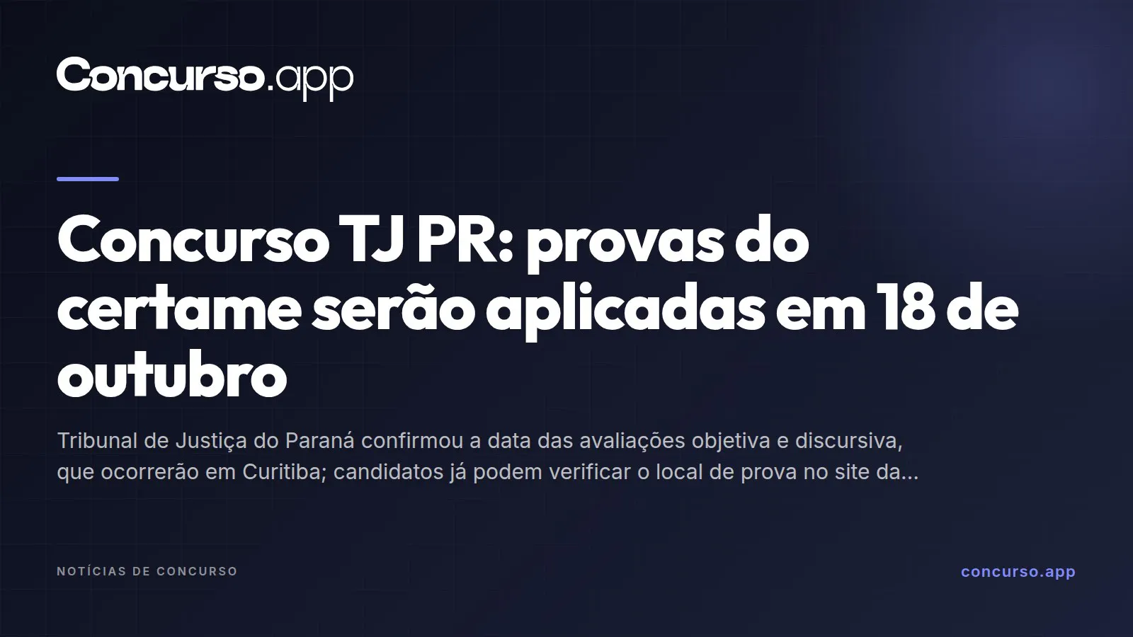 Concurso TJ PR: provas do certame serão aplicadas em 18 de outubro