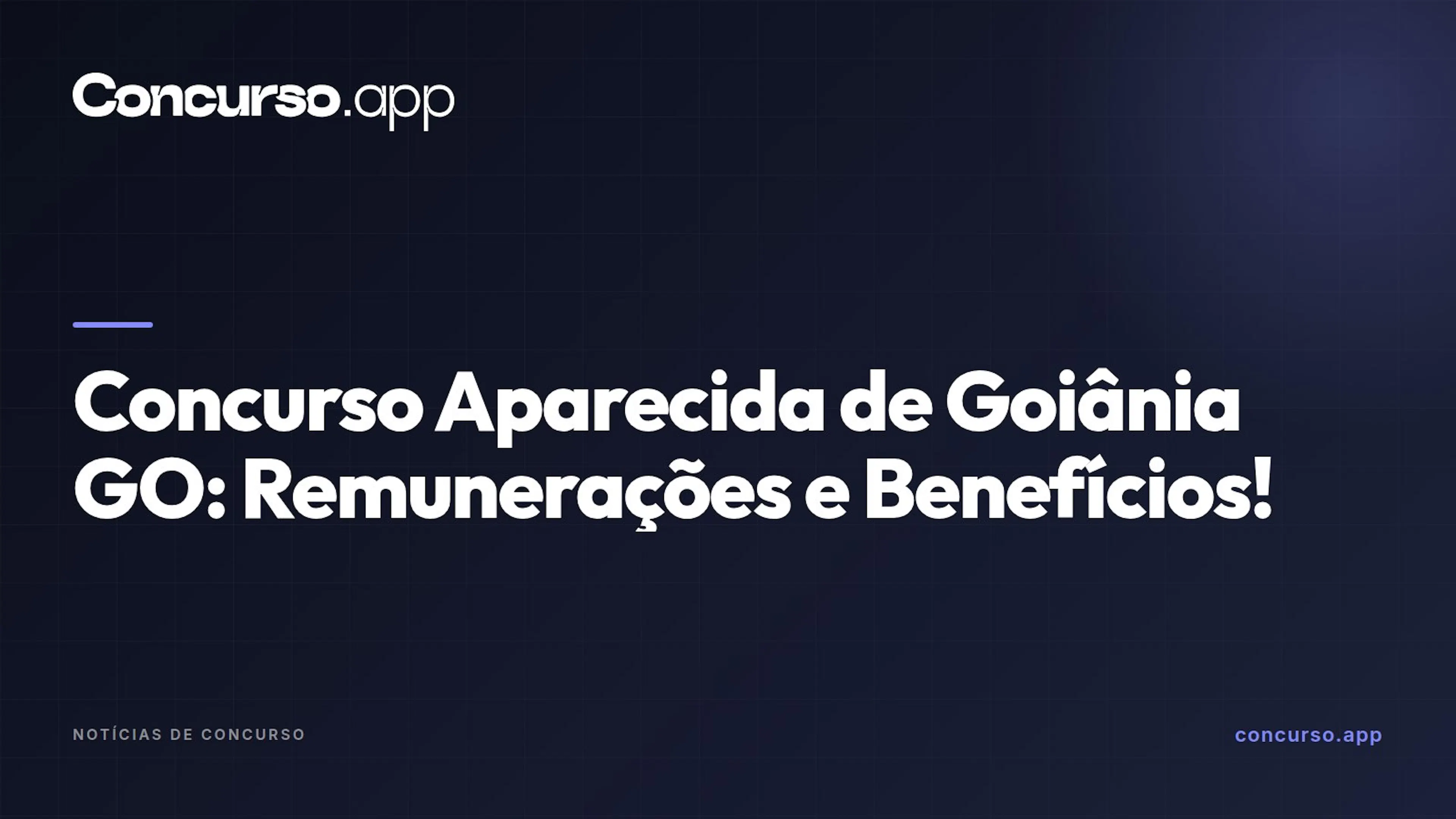 Concurso Aparecida de Goiânia GO: Remunerações e Benefícios!