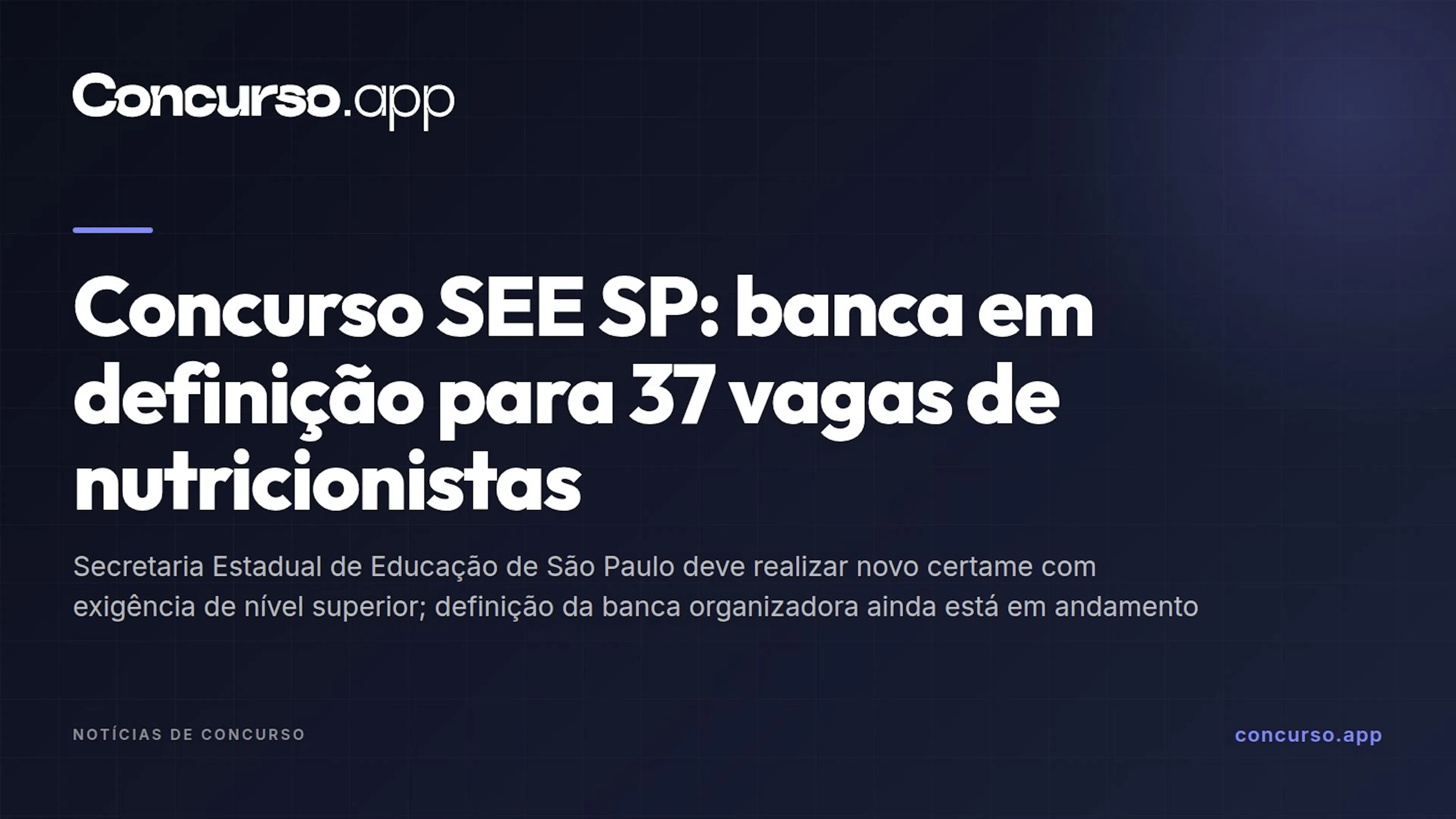 Concurso SEE SP: banca em definição para 37 vagas de nutricionistas
