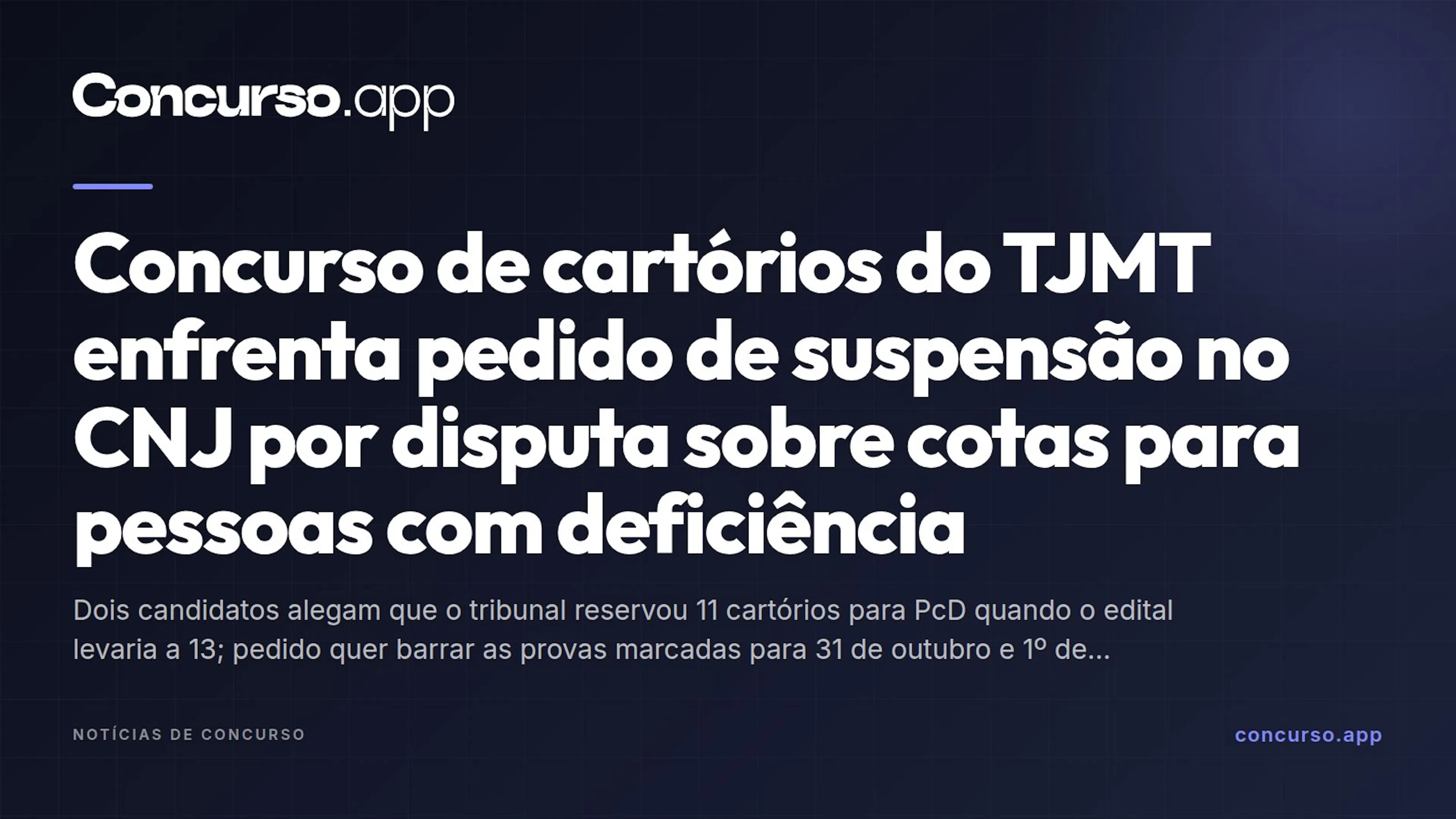 Concurso de cartórios do TJMT enfrenta pedido de suspensão no CNJ por disputa sobre cotas para pessoas com deficiência