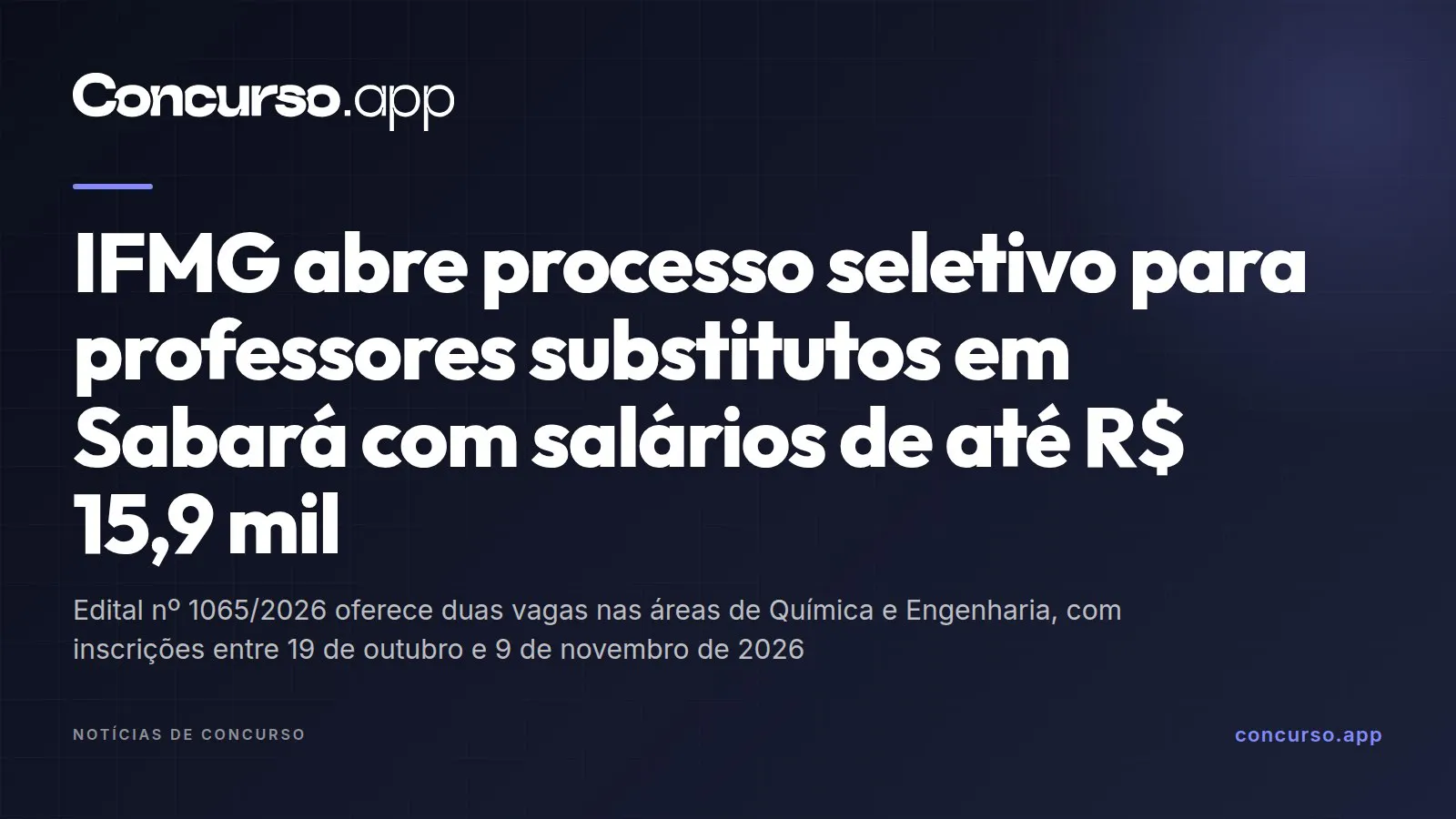 IFMG abre processo seletivo para professores substitutos em Sabará com salários de até R$ 15,9 mil