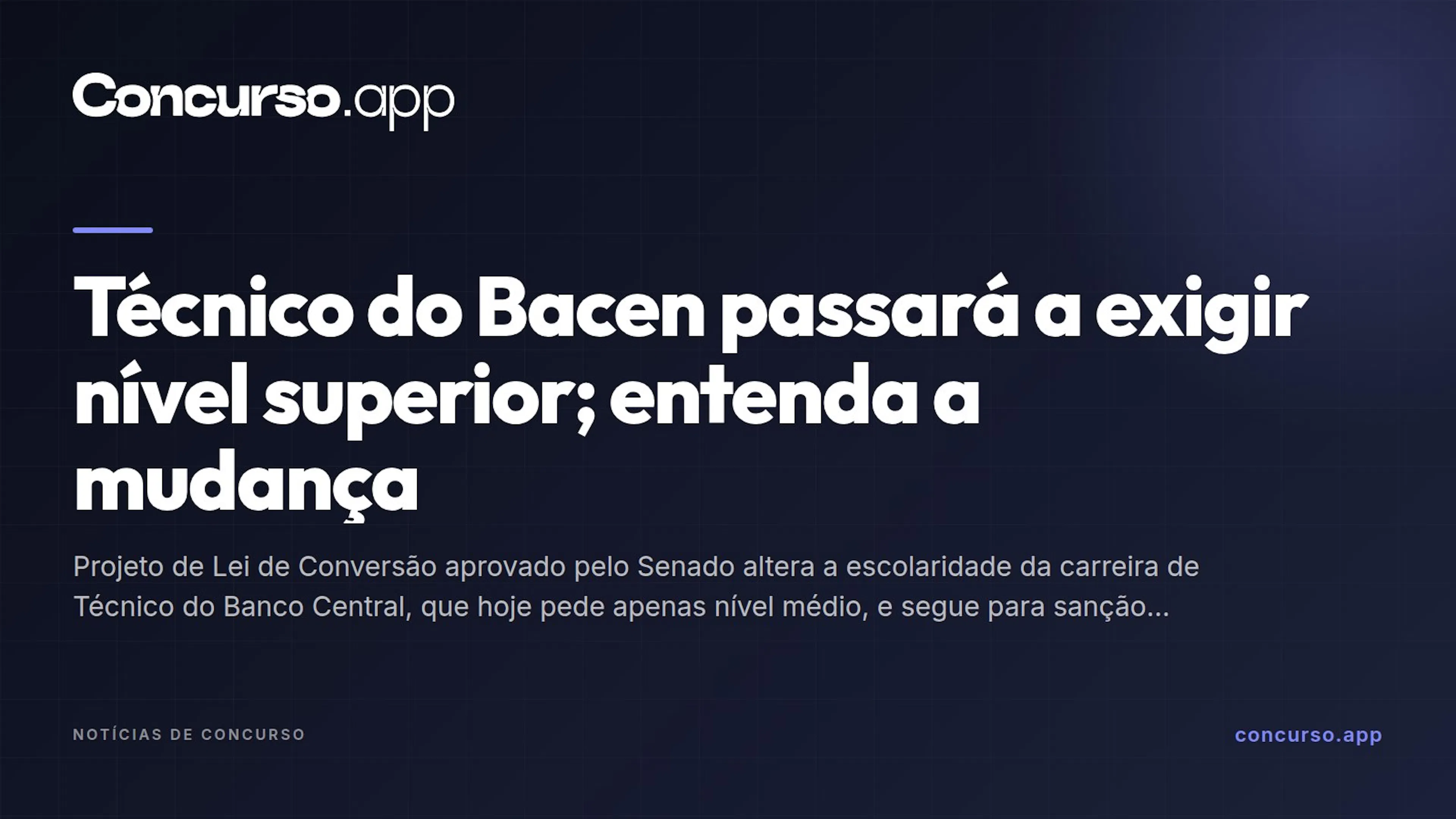 Técnico do Bacen passará a exigir nível superior; entenda a mudança
