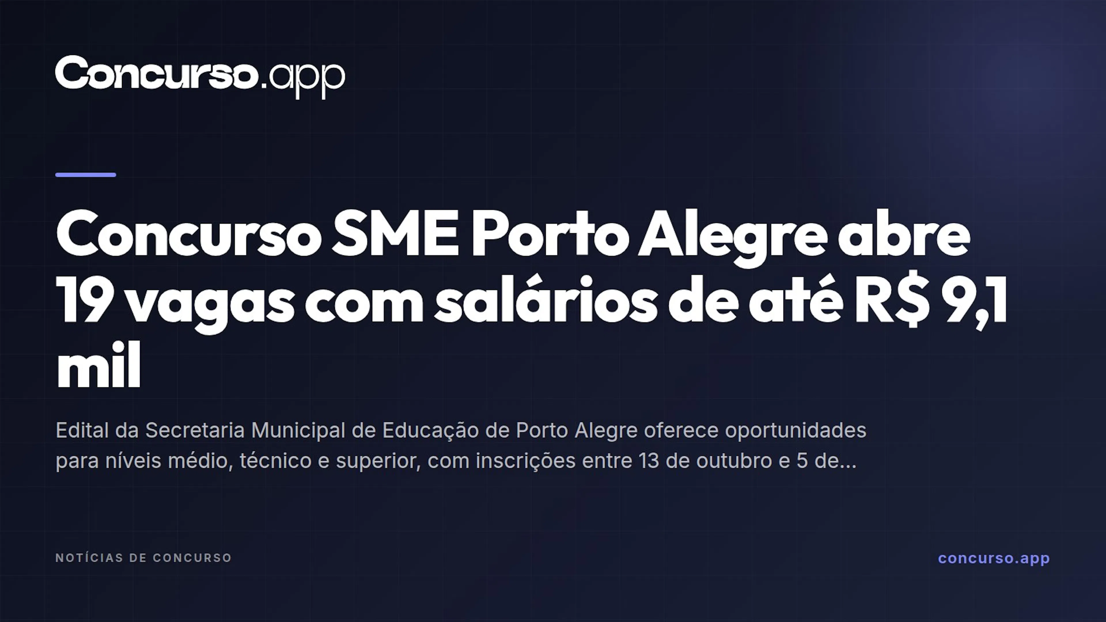 Concurso SME Porto Alegre abre 19 vagas com salários de até R$ 9,1 mil