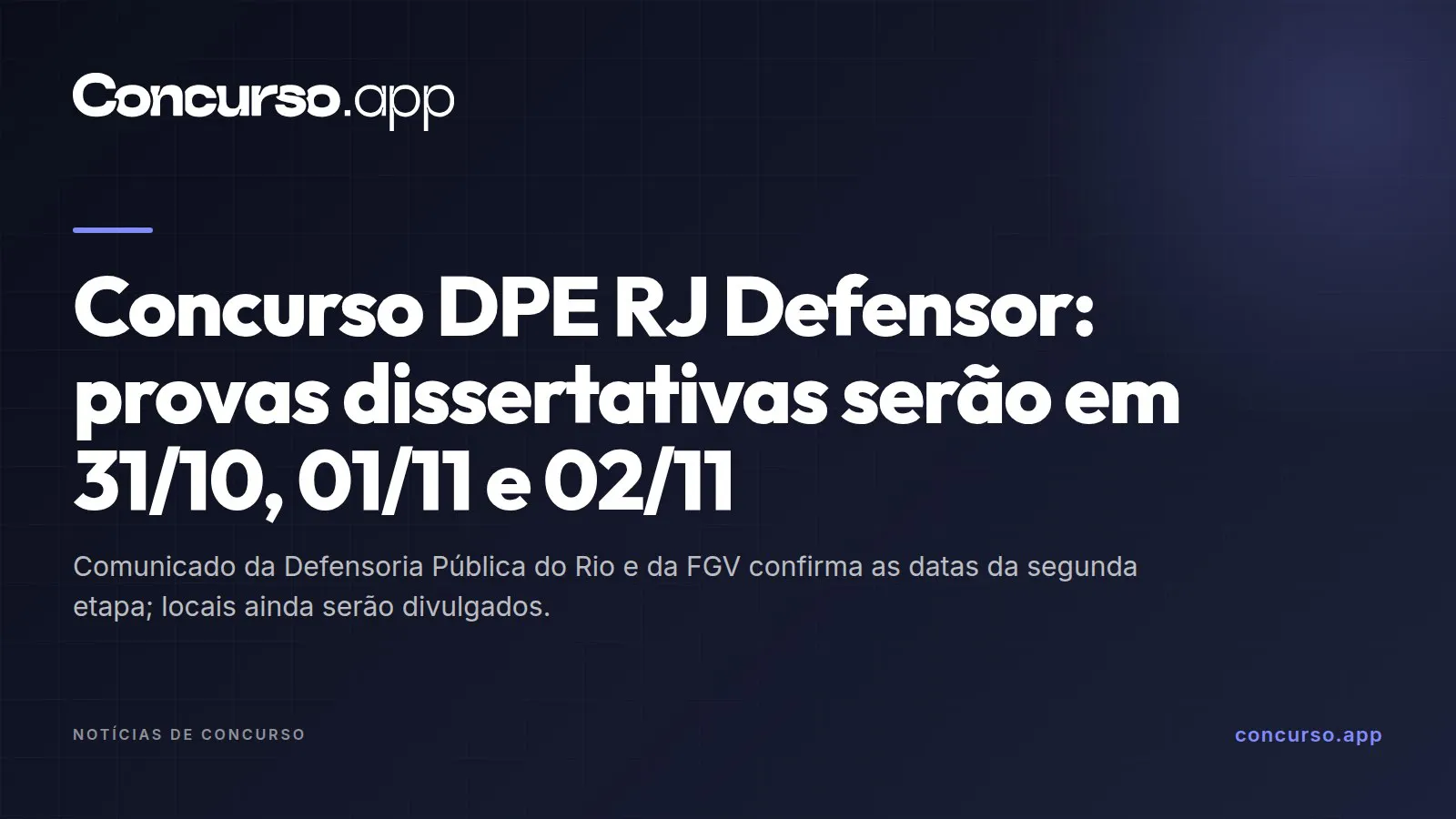 Concurso DPE RJ Defensor: provas dissertativas serão em 31/10, 01/11 e 02/11
