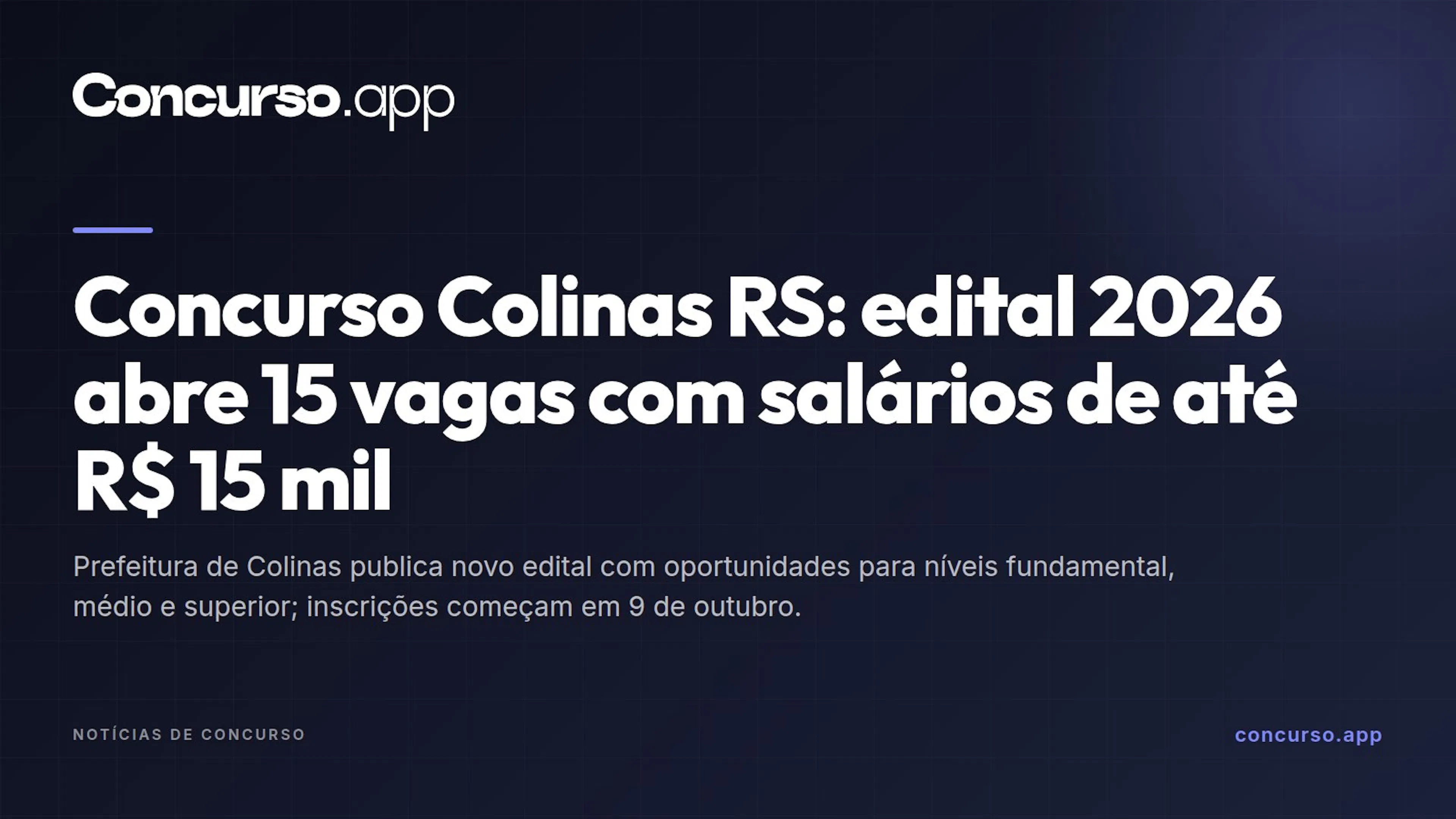 Concurso Colinas RS: edital 2026 abre 15 vagas com salários de até R$ 15 mil