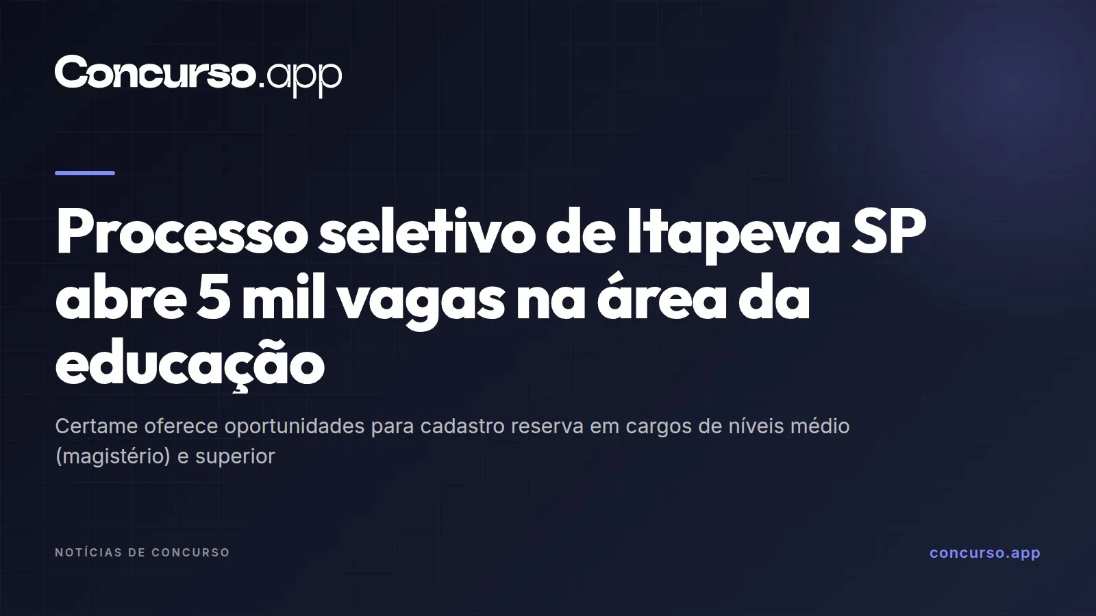 Processo seletivo de Itapeva SP abre 5 mil vagas na área da educação