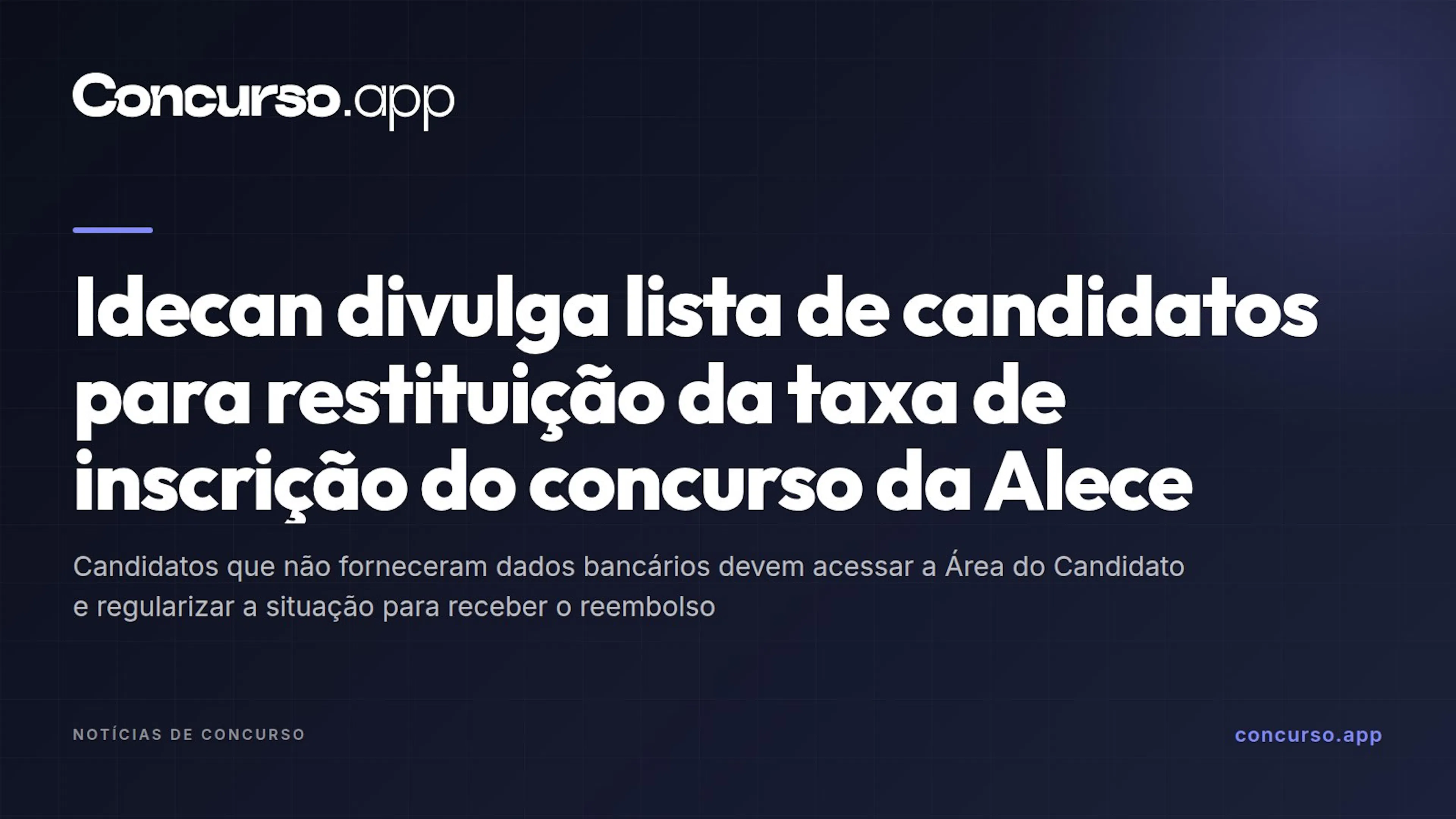 Idecan divulga lista de candidatos para restituição da taxa de inscrição do concurso da Alece