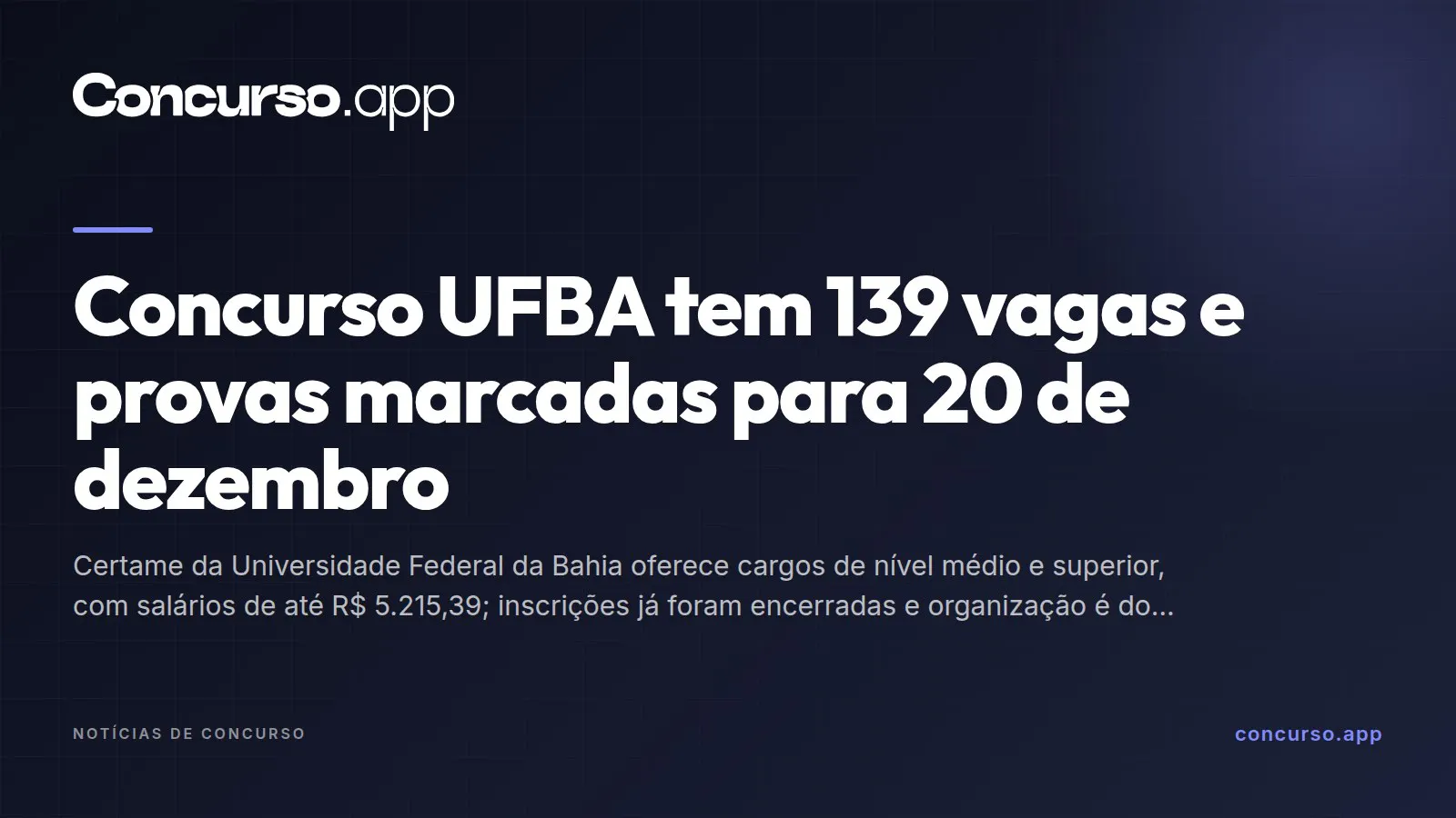 Concurso UFBA tem 139 vagas e provas marcadas para 20 de dezembro