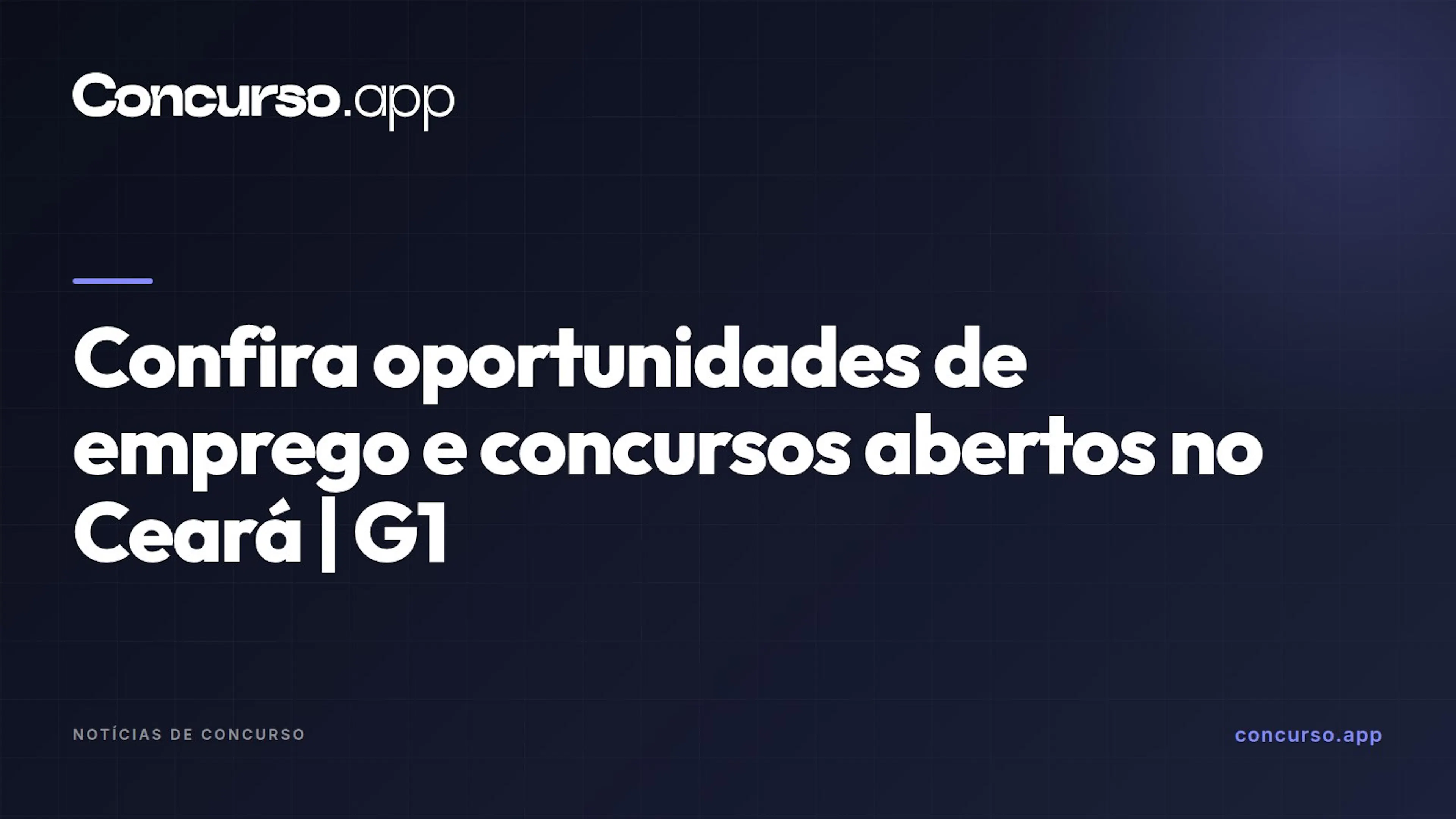 Confira oportunidades de emprego e concursos abertos no Ceará | G1