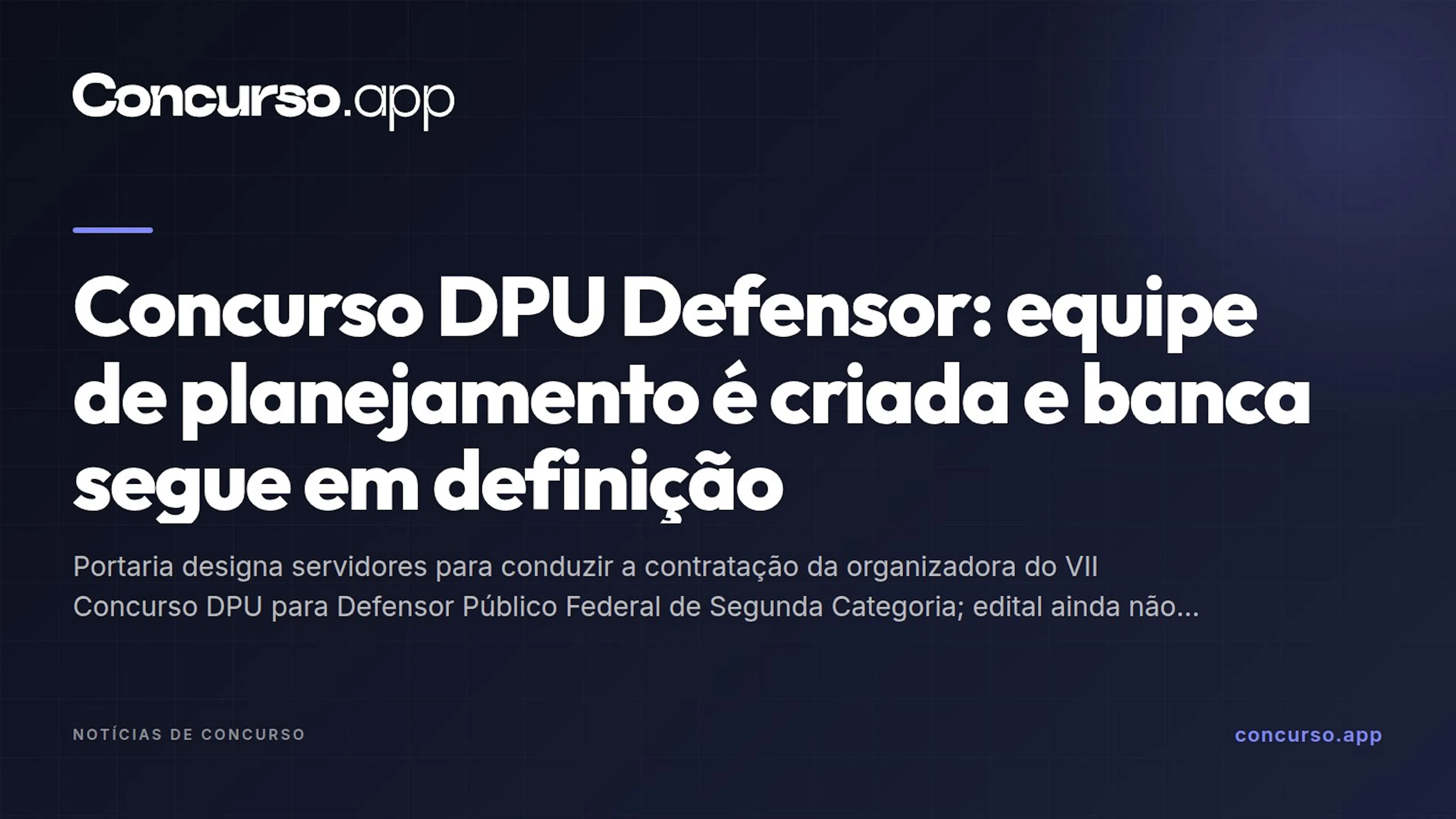 Concurso DPU Defensor: equipe de planejamento é criada e banca segue em definição