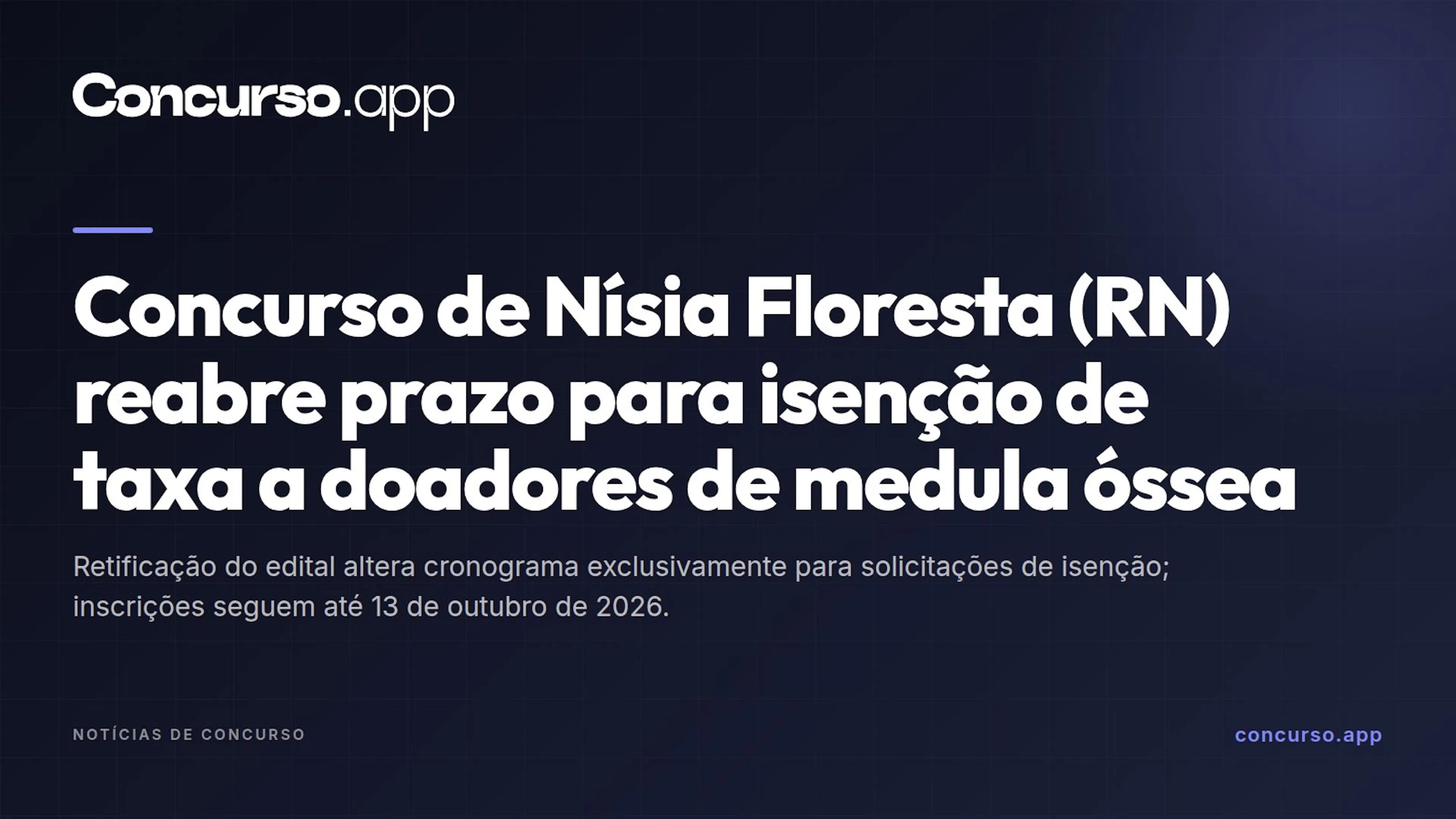 Concurso de Nísia Floresta (RN) reabre prazo para isenção de taxa a doadores de medula óssea