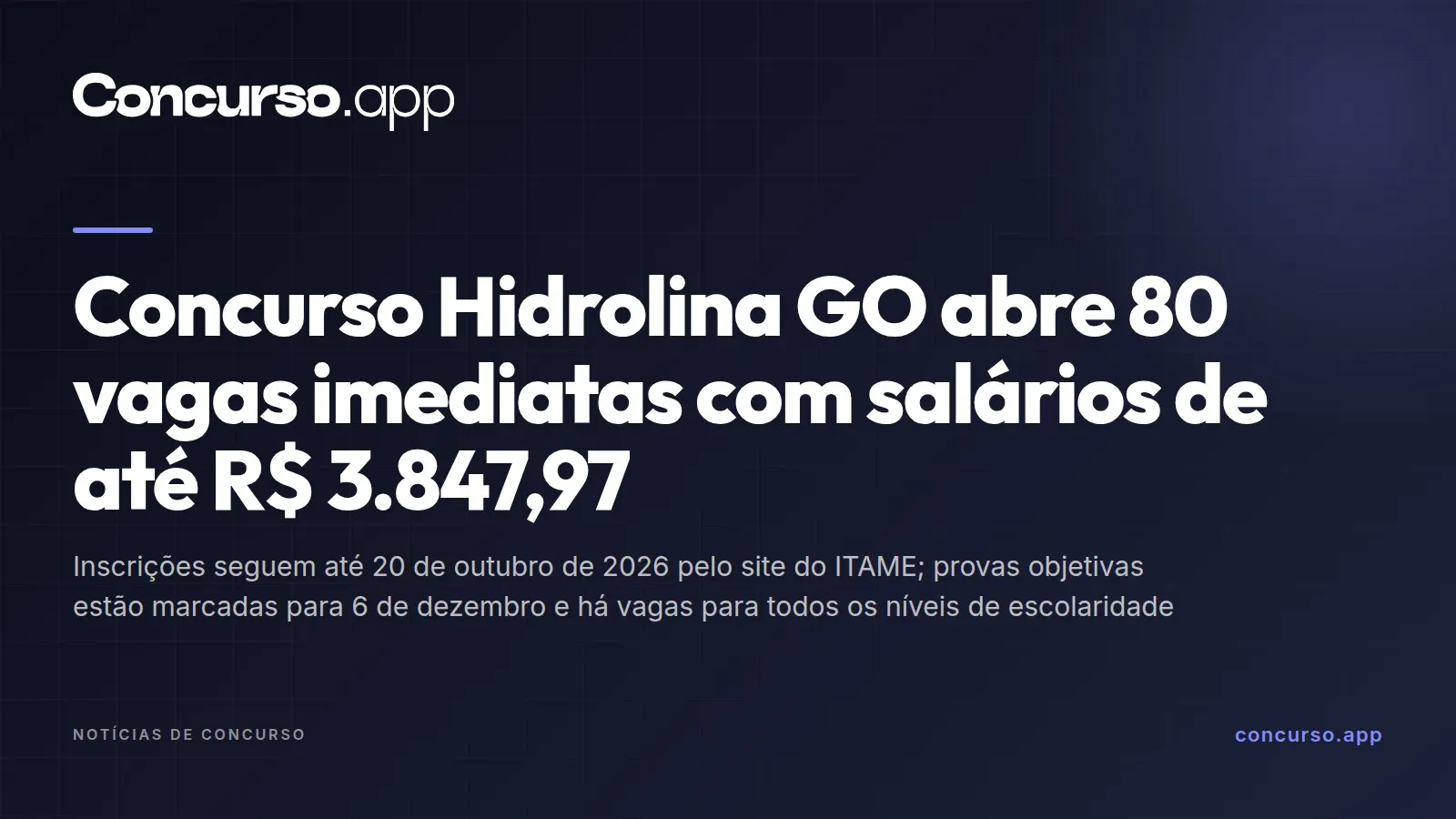 Concurso Hidrolina GO abre 80 vagas imediatas com salários de até R$ 3.847,97