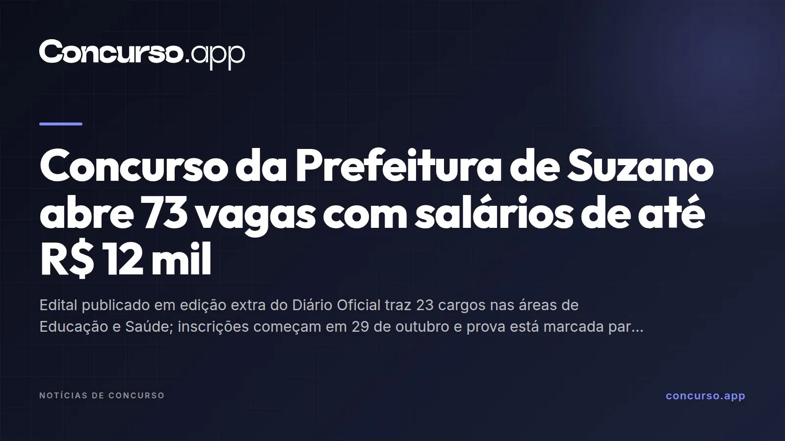 Concurso da Prefeitura de Suzano abre 73 vagas com salários de até R$ 12 mil