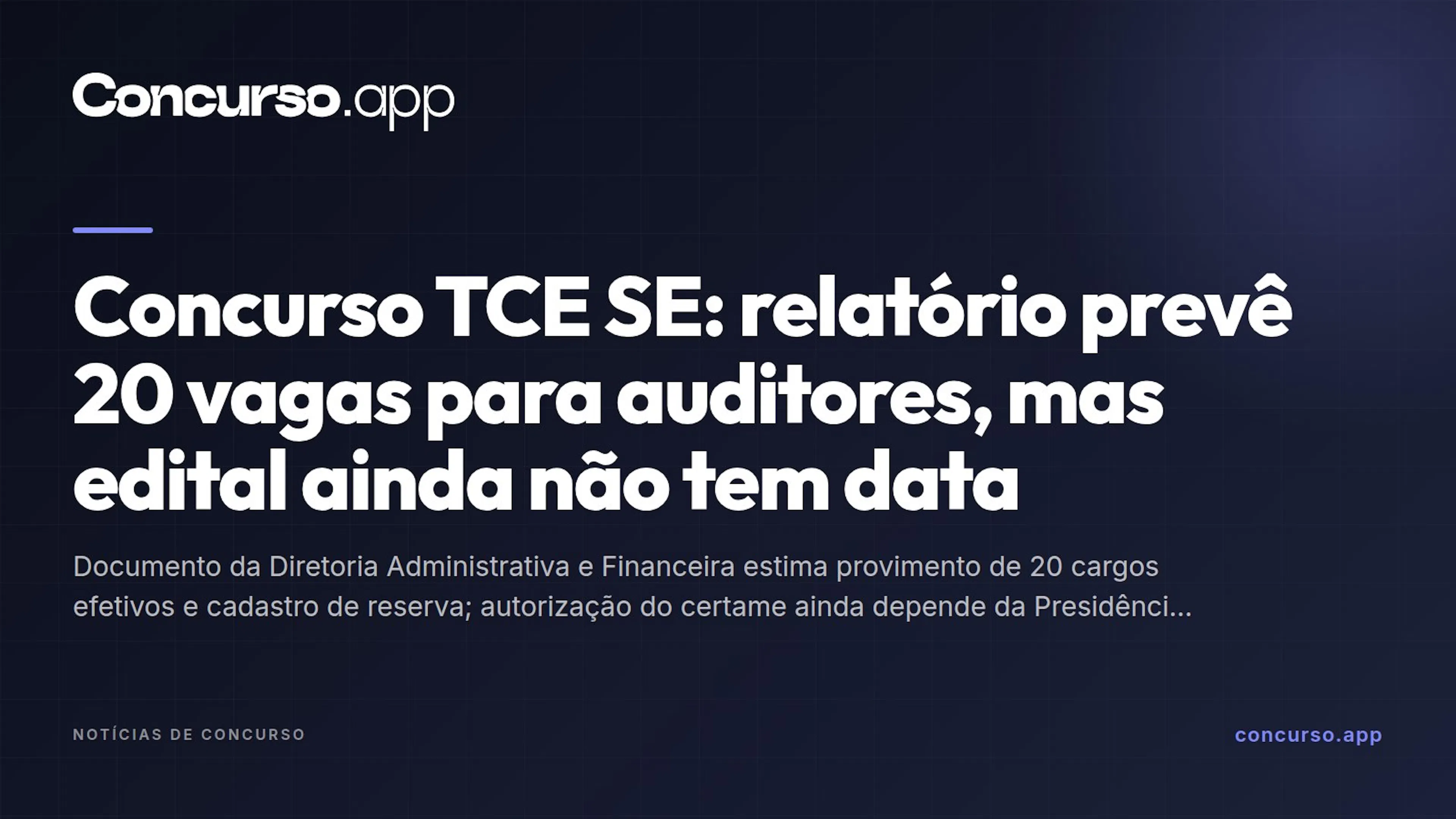 Concurso TCE SE: relatório prevê 20 vagas para auditores, mas edital ainda não tem data