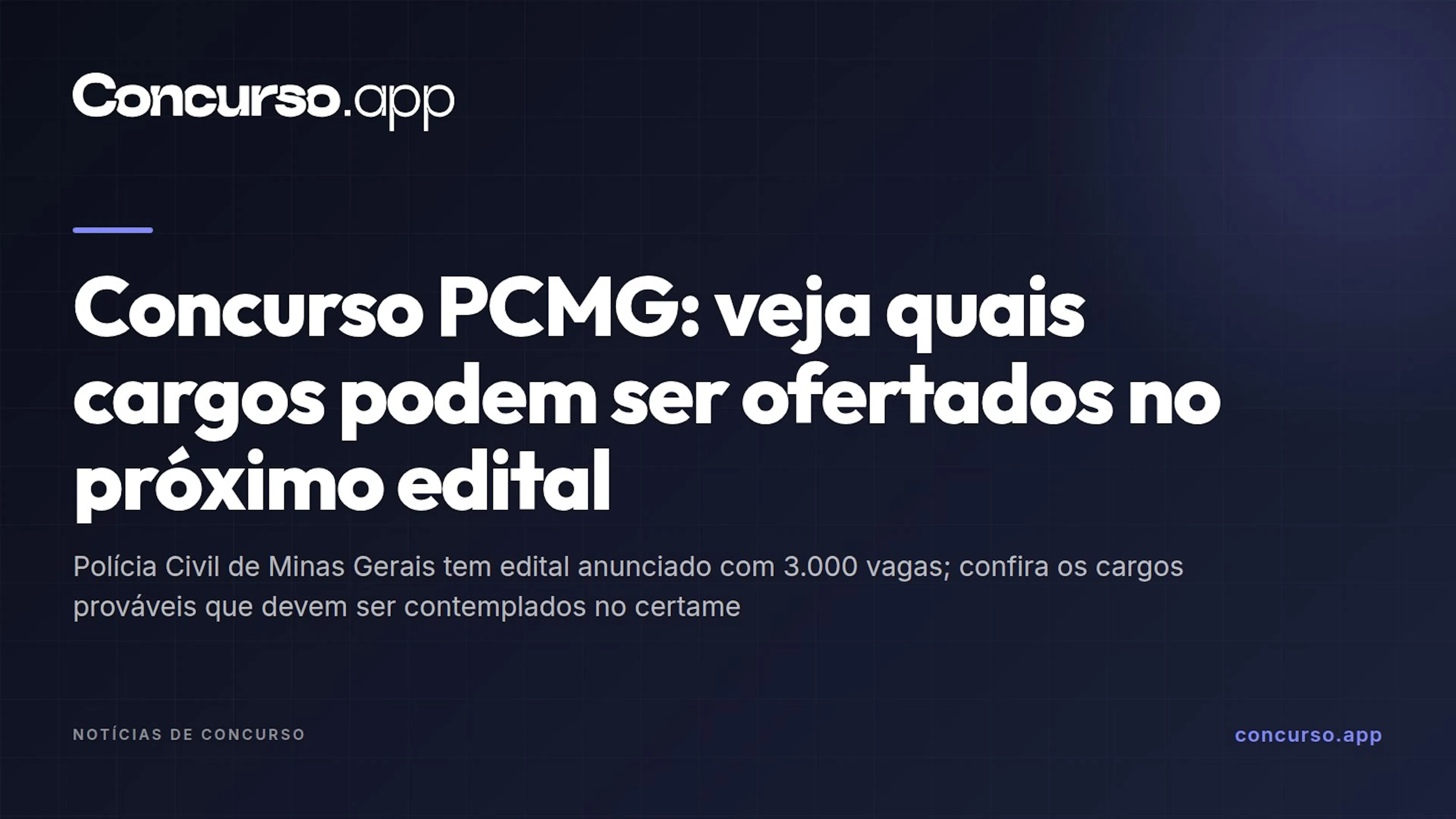 Concurso PCMG: veja quais cargos podem ser ofertados no próximo edital
