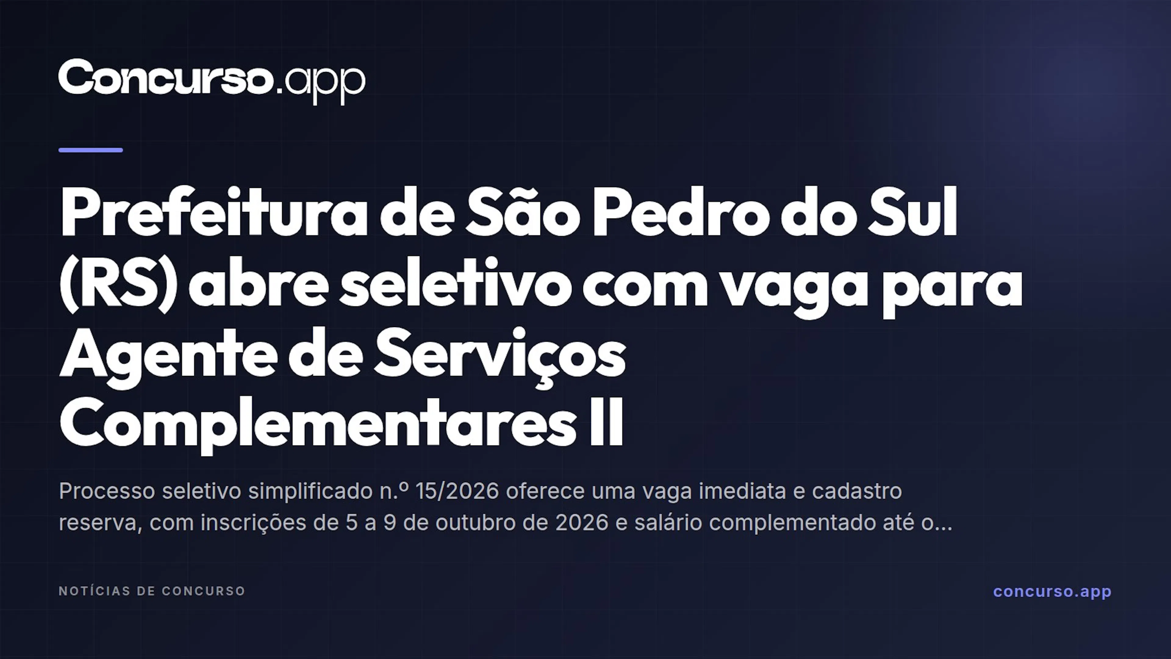 Prefeitura de São Pedro do Sul (RS) abre seletivo com vaga para Agente de Serviços Complementares II